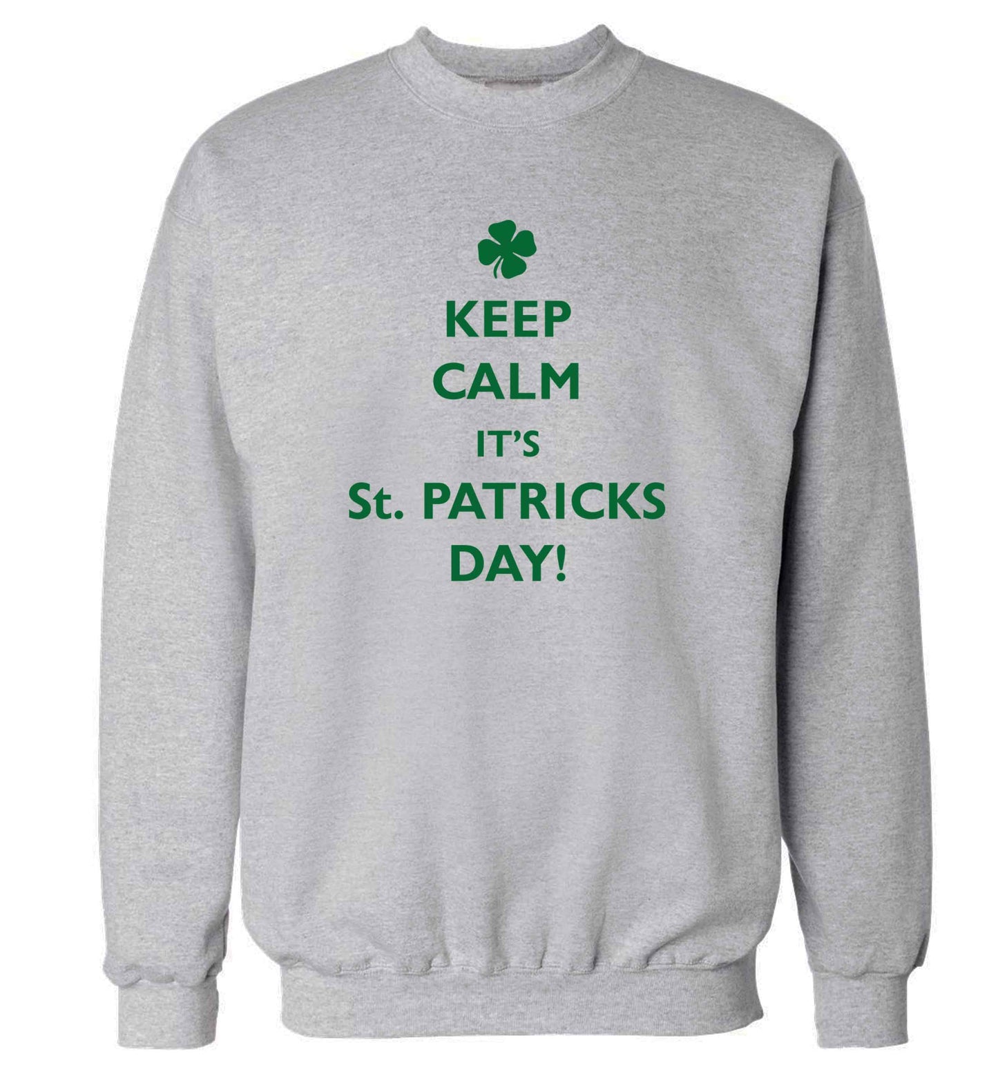 Keep calm it's St.Patricks day adult's unisex grey sweater 2XL
