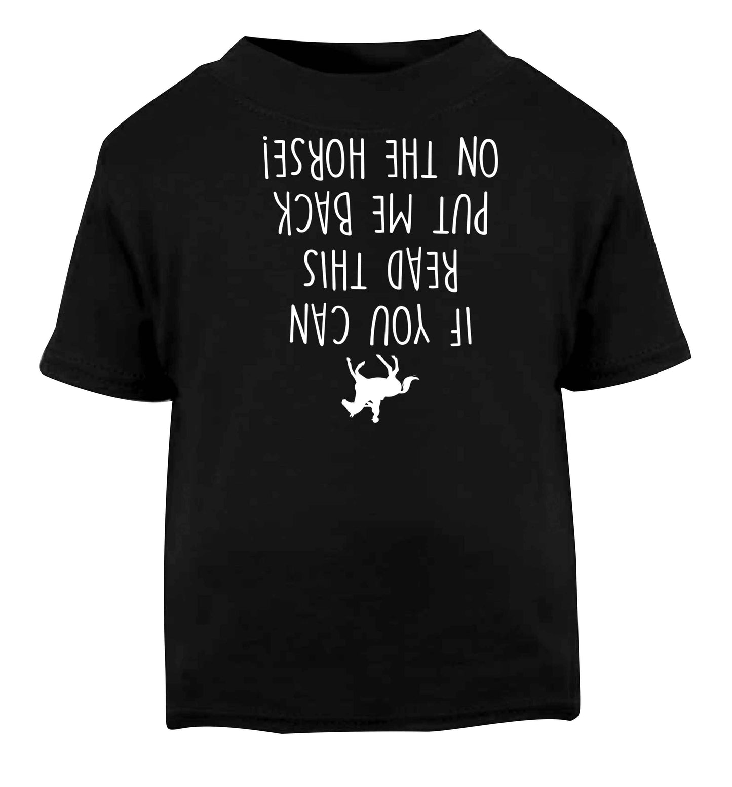 If you can read this put me back on the horse Black baby toddler Tshirt 2 years