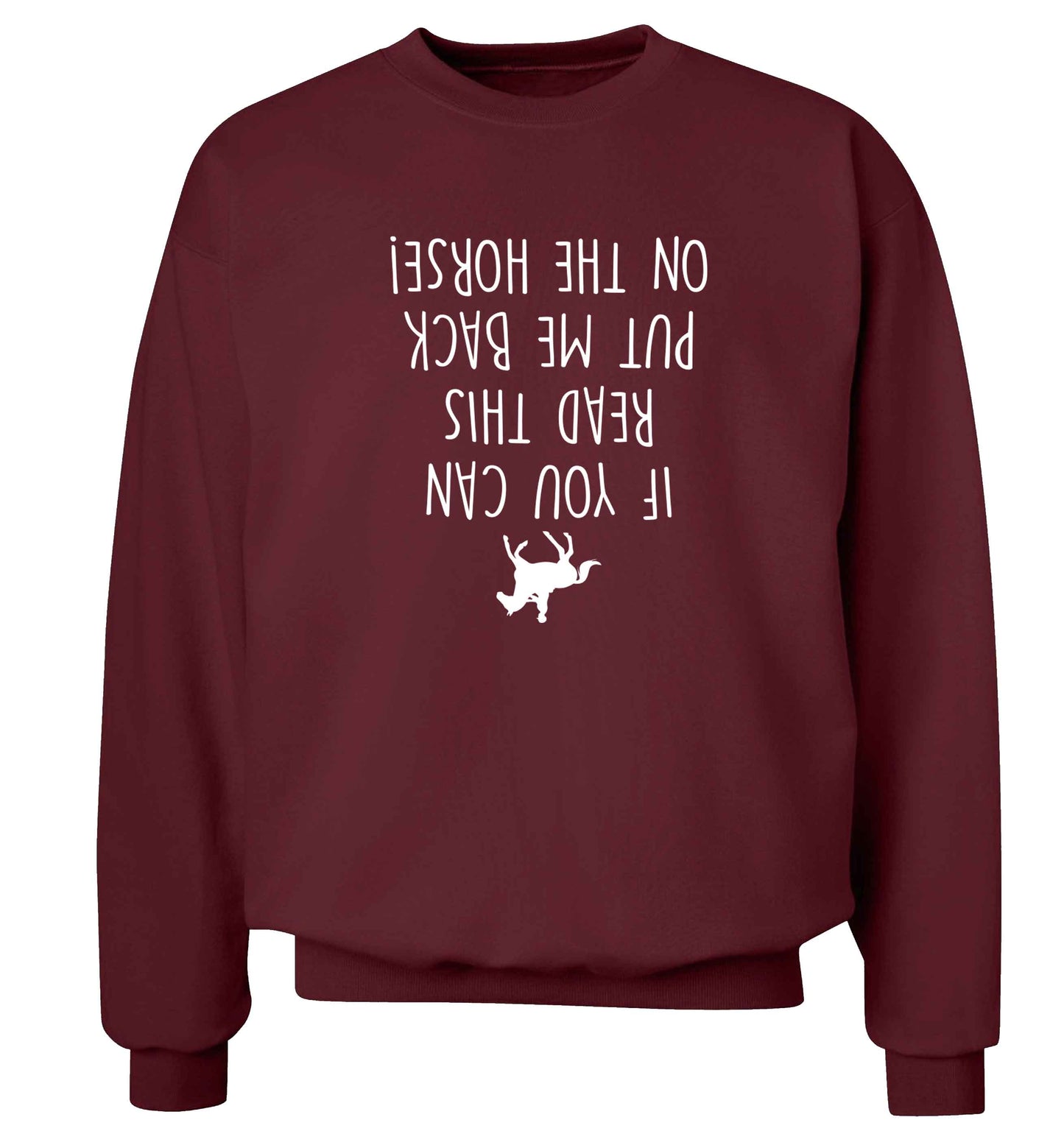 If you can read this put me back on the horse adult's unisex maroon sweater 2XL