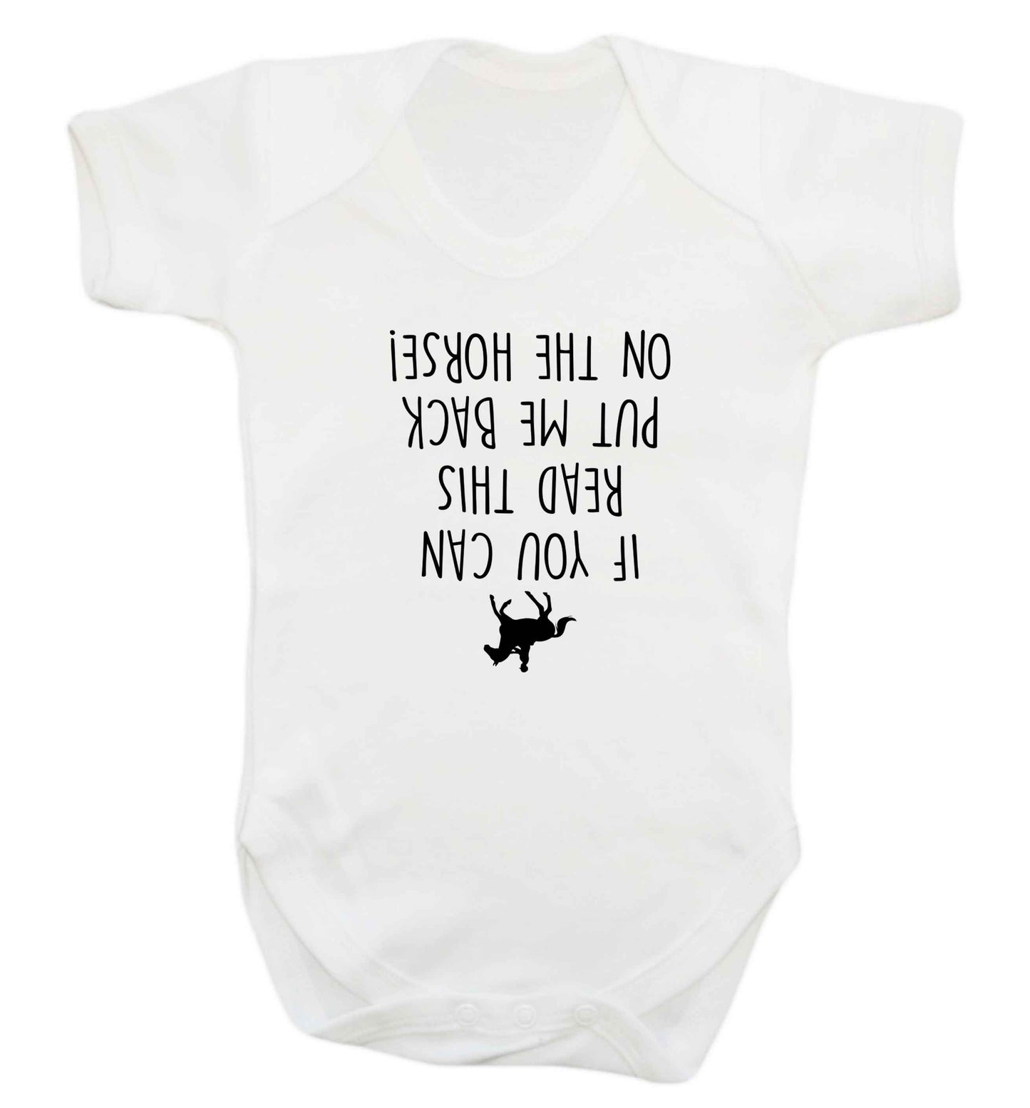 If you can read this put me back on the horse baby vest white 18-24 months