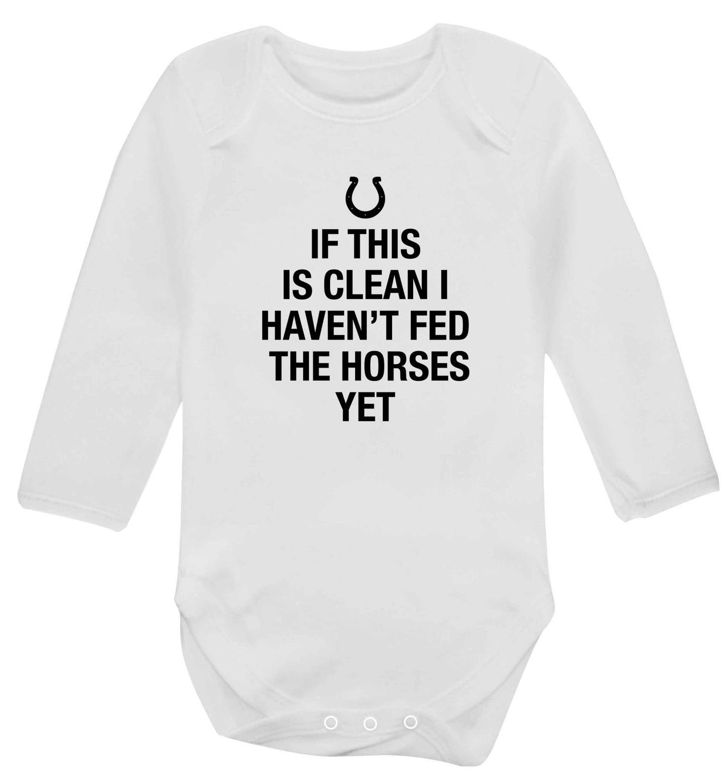 If this isn't clean I haven't fed the horses yet baby vest long sleeved white 6-12 months