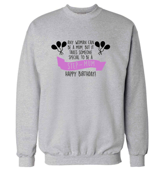 Takes someone special to be a step-mum, happy birthday! adult's unisex grey sweater 2XL