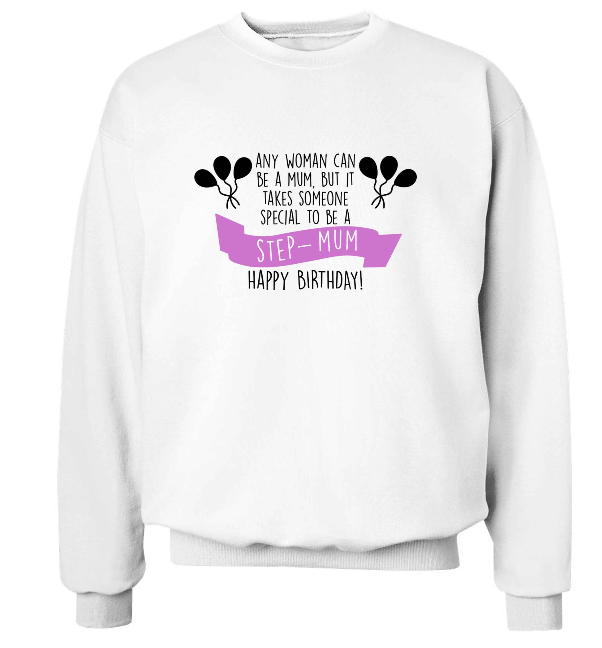 Takes someone special to be a step-mum, happy birthday! adult's unisex white sweater 2XL