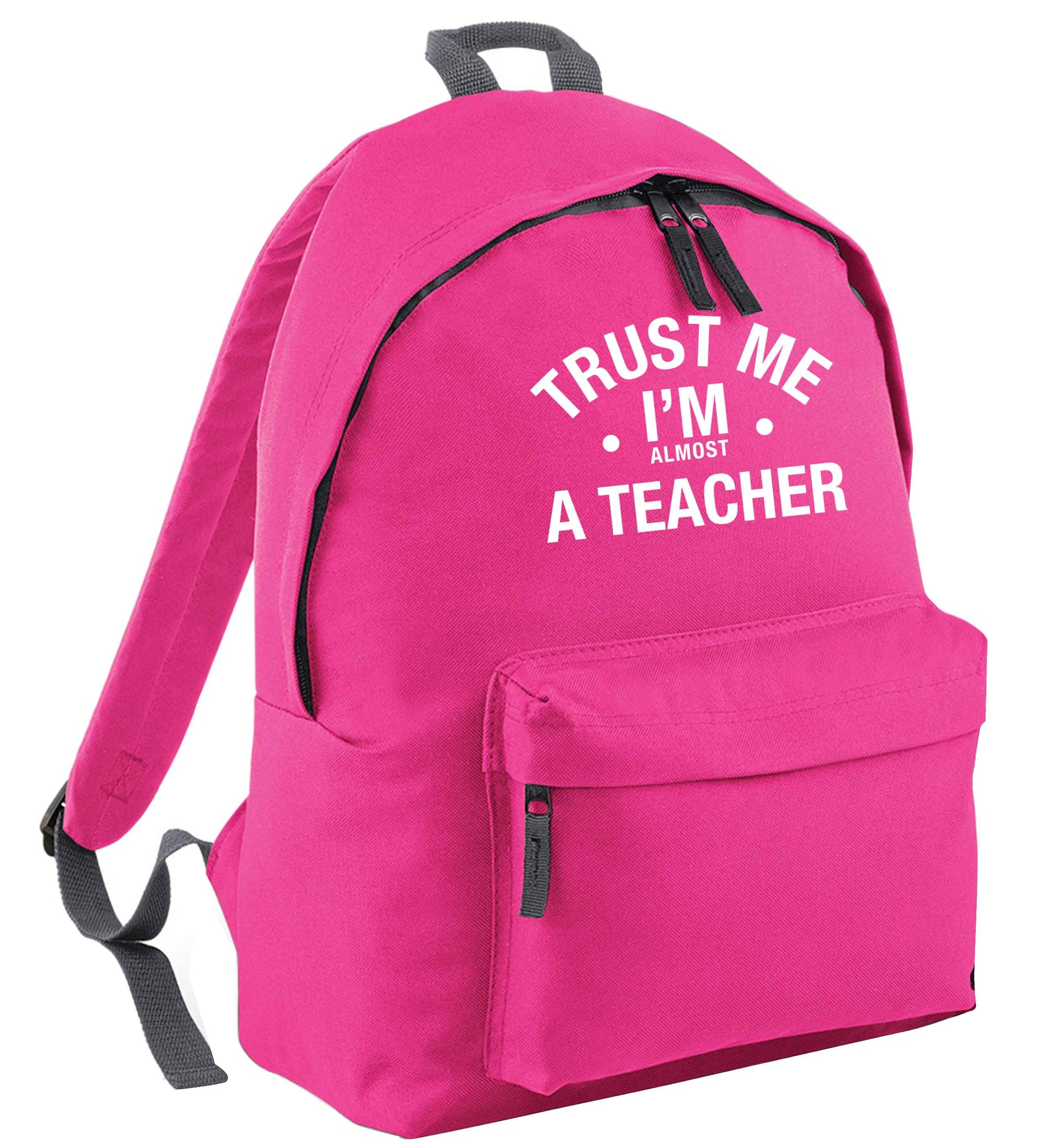 Trust me I'm almost a teacher pink adults backpack