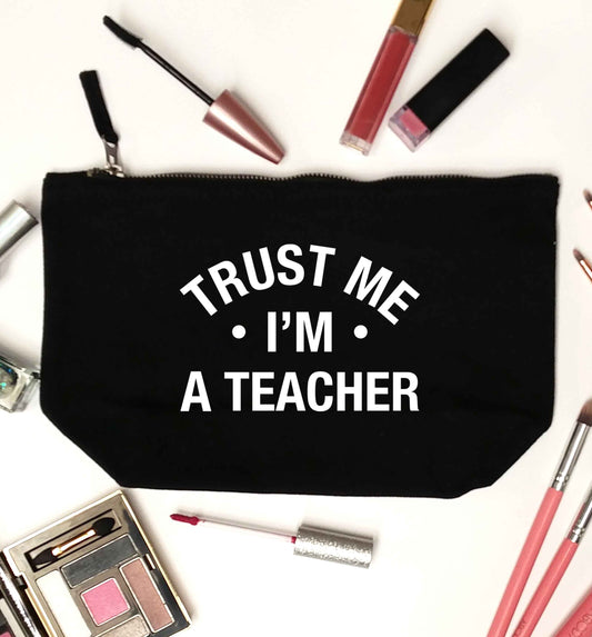 Trust me I'm a teacher black makeup bag