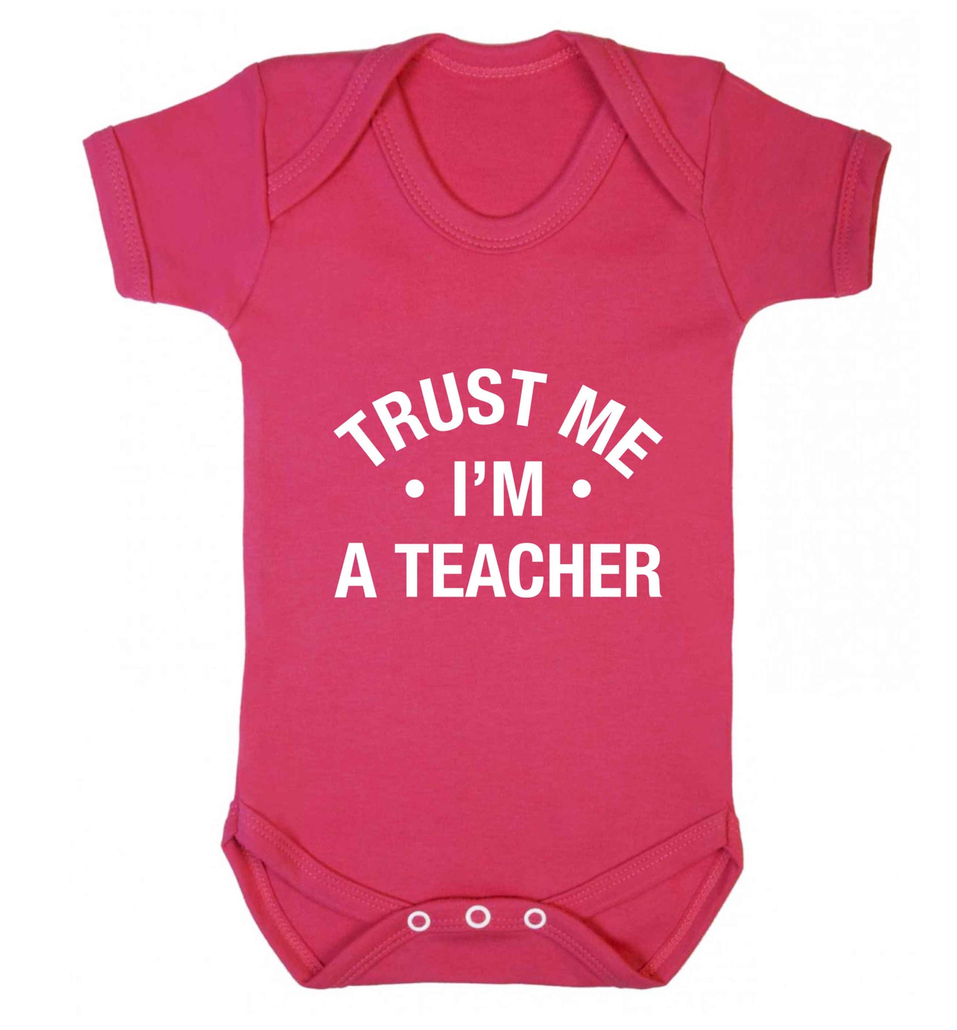 Trust me I'm a teacher baby vest dark pink 18-24 months