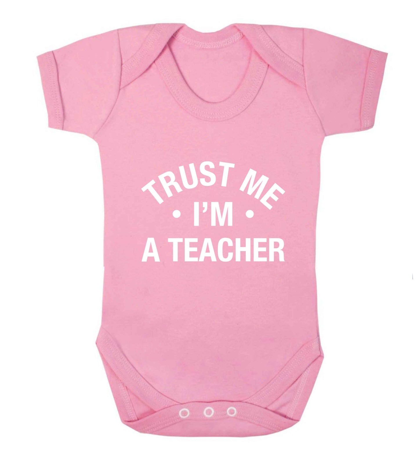 Trust me I'm a teacher baby vest pale pink 18-24 months