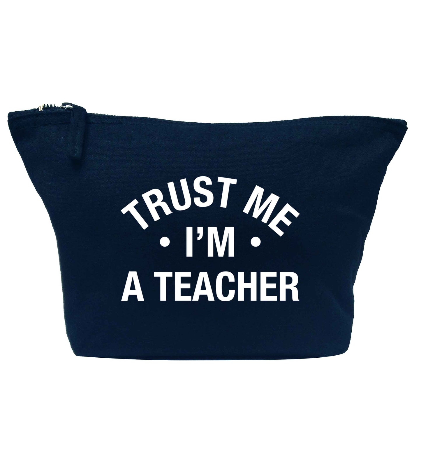 Trust me I'm a teacher navy makeup bag