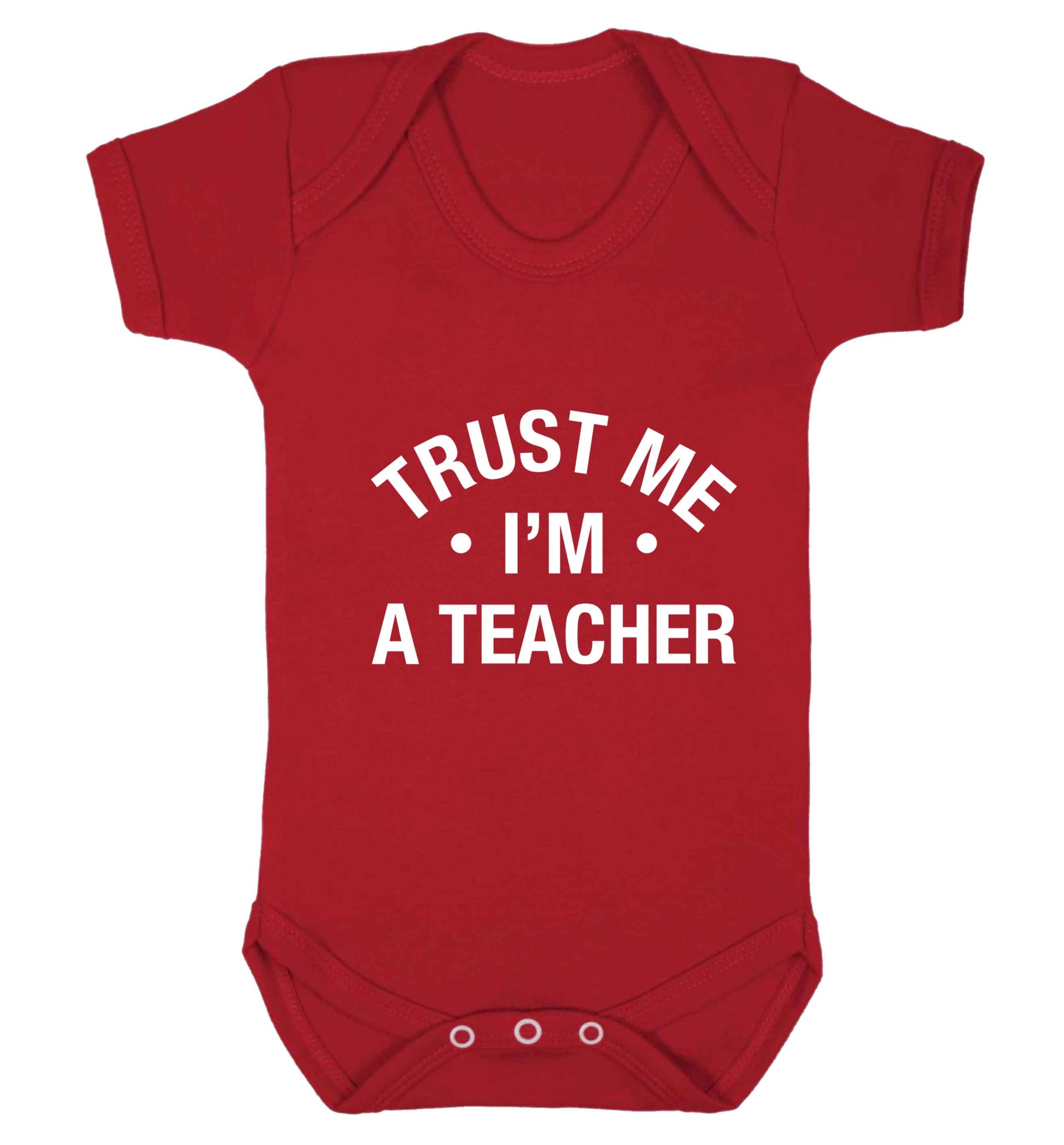 Trust me I'm a teacher baby vest red 18-24 months