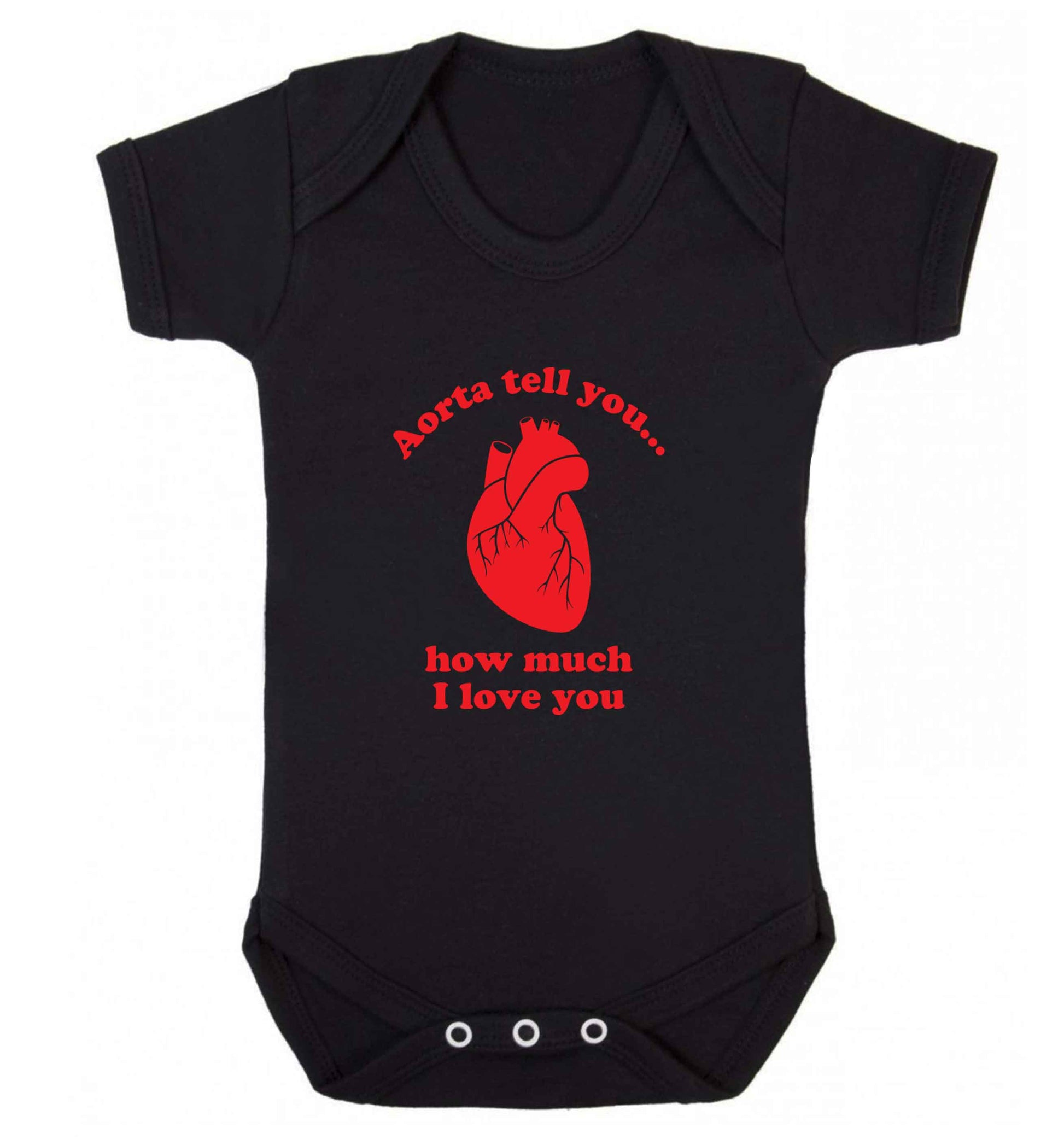 Aorta tell you how much I love you baby vest black 18-24 months