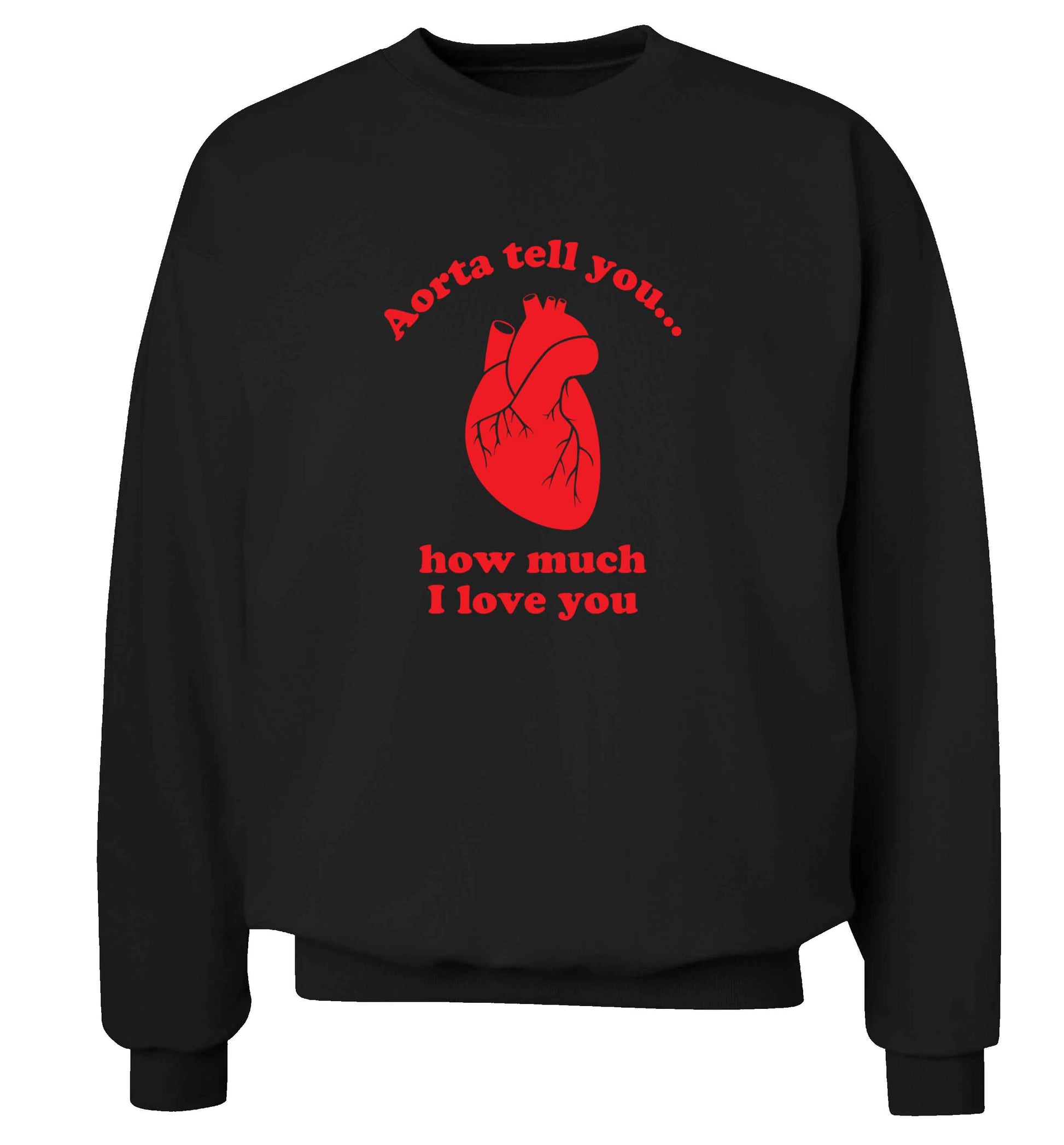 Aorta tell you how much I love you adult's unisex black sweater 2XL