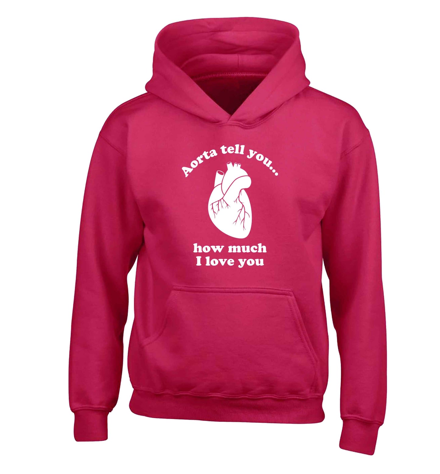 Aorta tell you how much I love you children's pink hoodie 12-13 Years