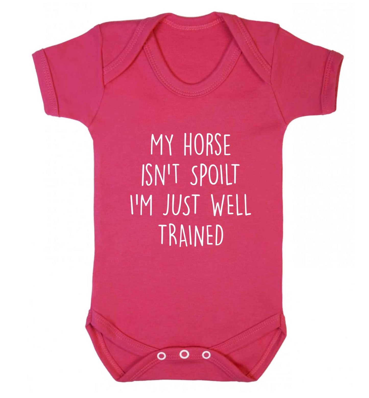 My horse isn't spoilt I'm just well trained baby vest dark pink 18-24 months