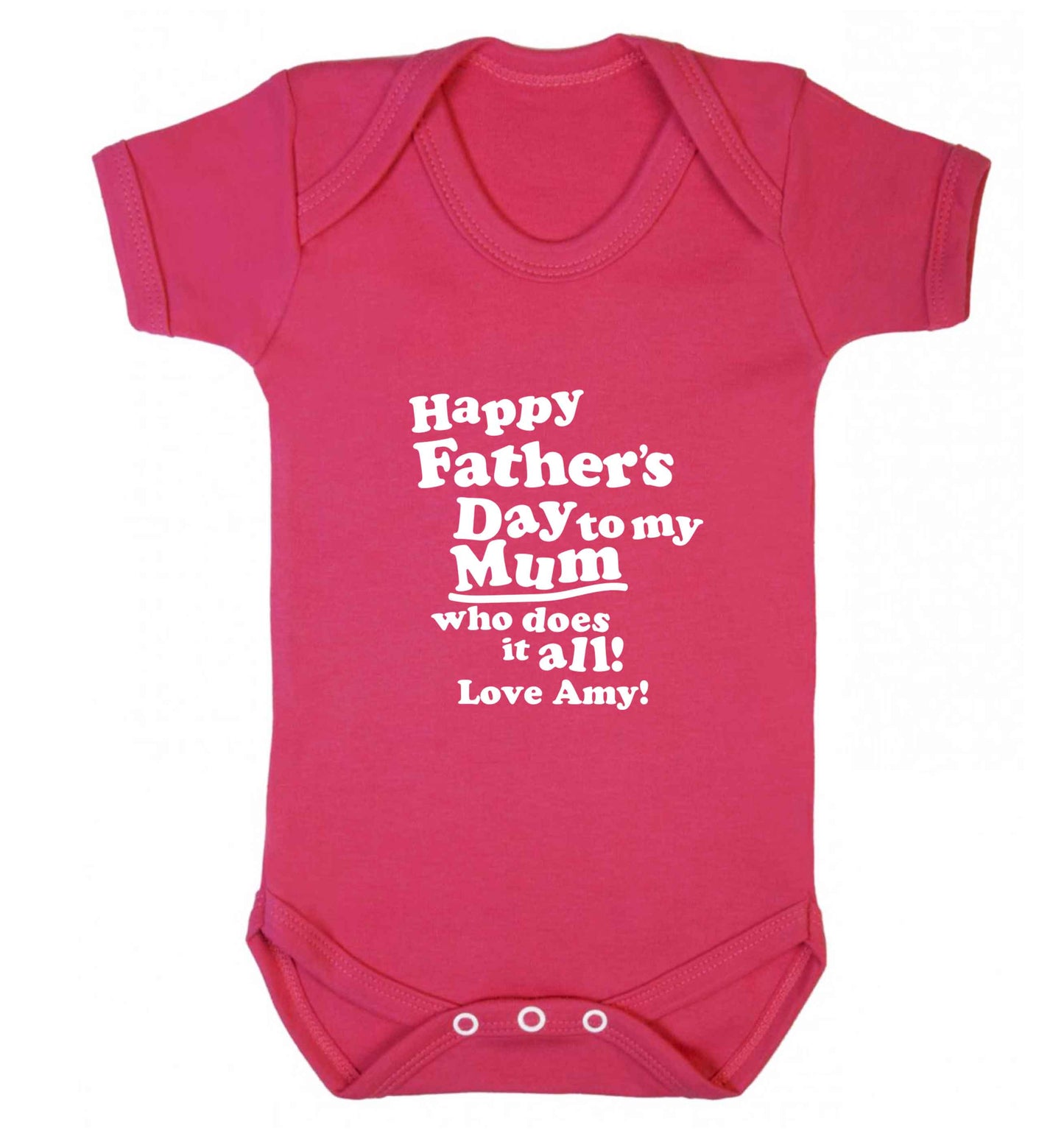 Happy Father's day to my mum who does it all baby vest dark pink 18-24 months
