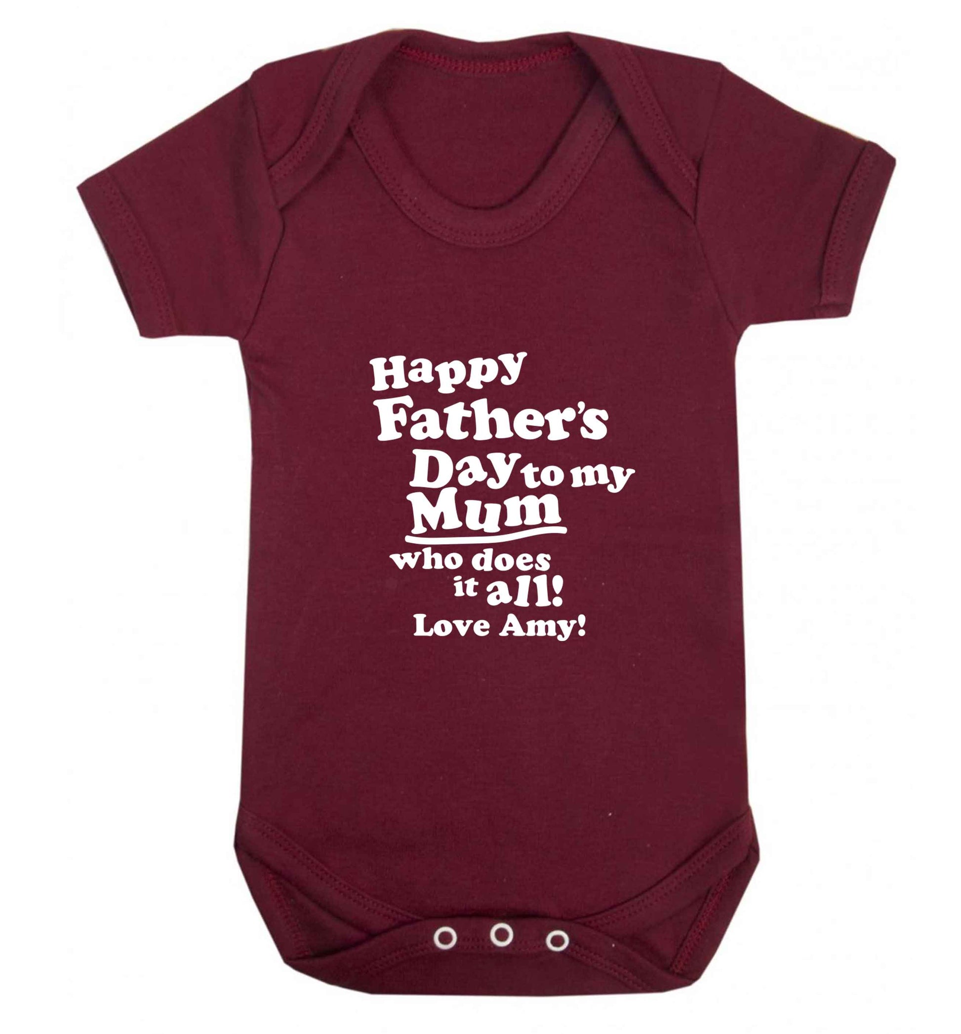 Happy Father's day to my mum who does it all baby vest maroon 18-24 months