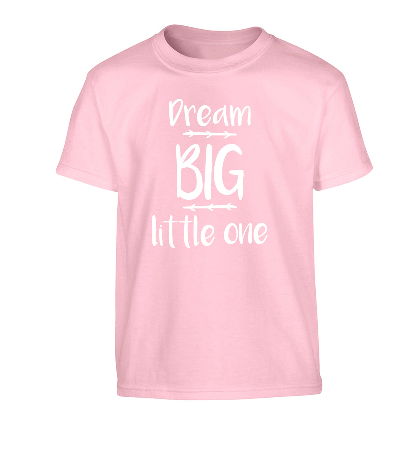 Dream big little one Children's light pink Tshirt 12-14 Years