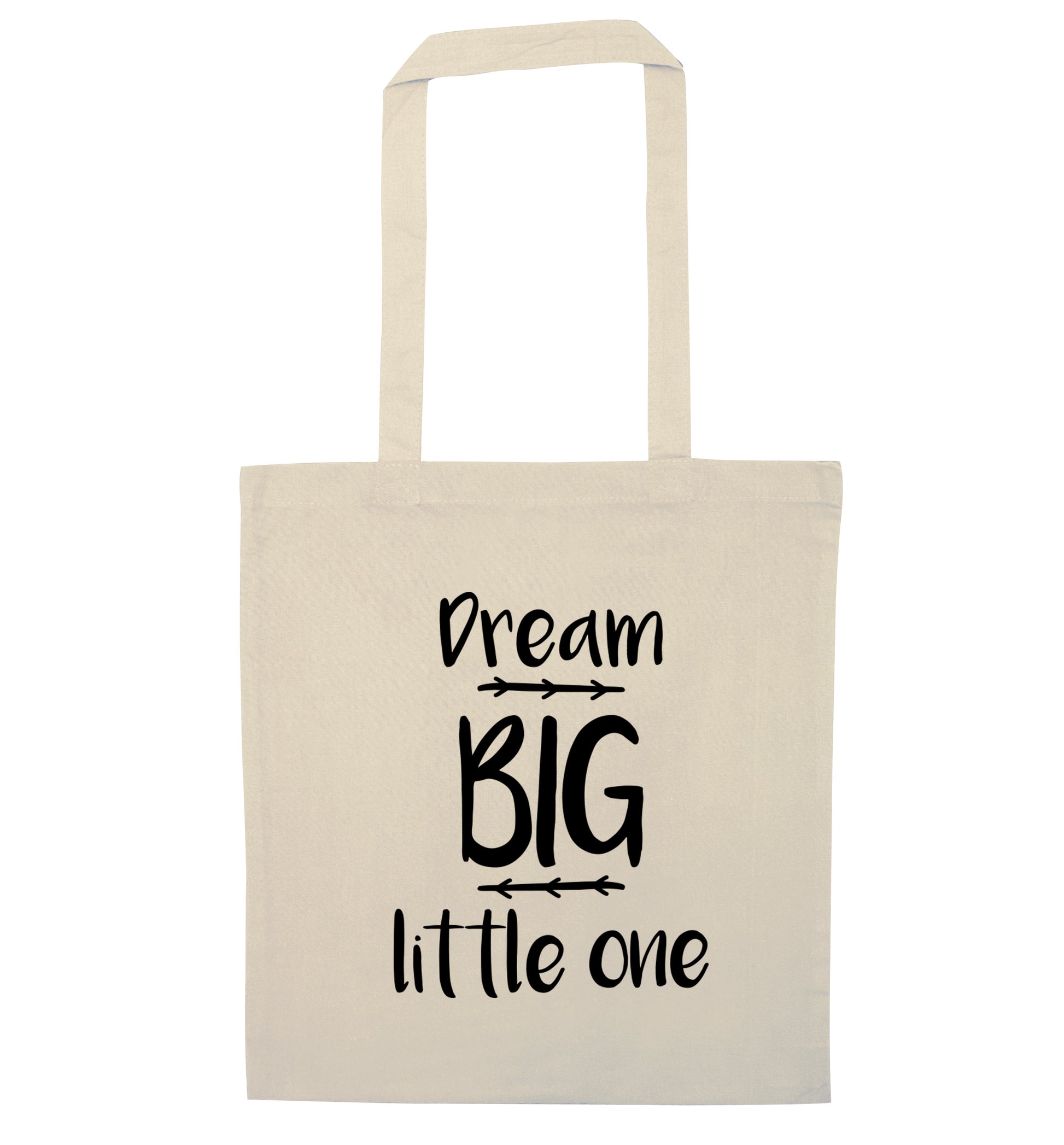 Dream big little one natural tote bag