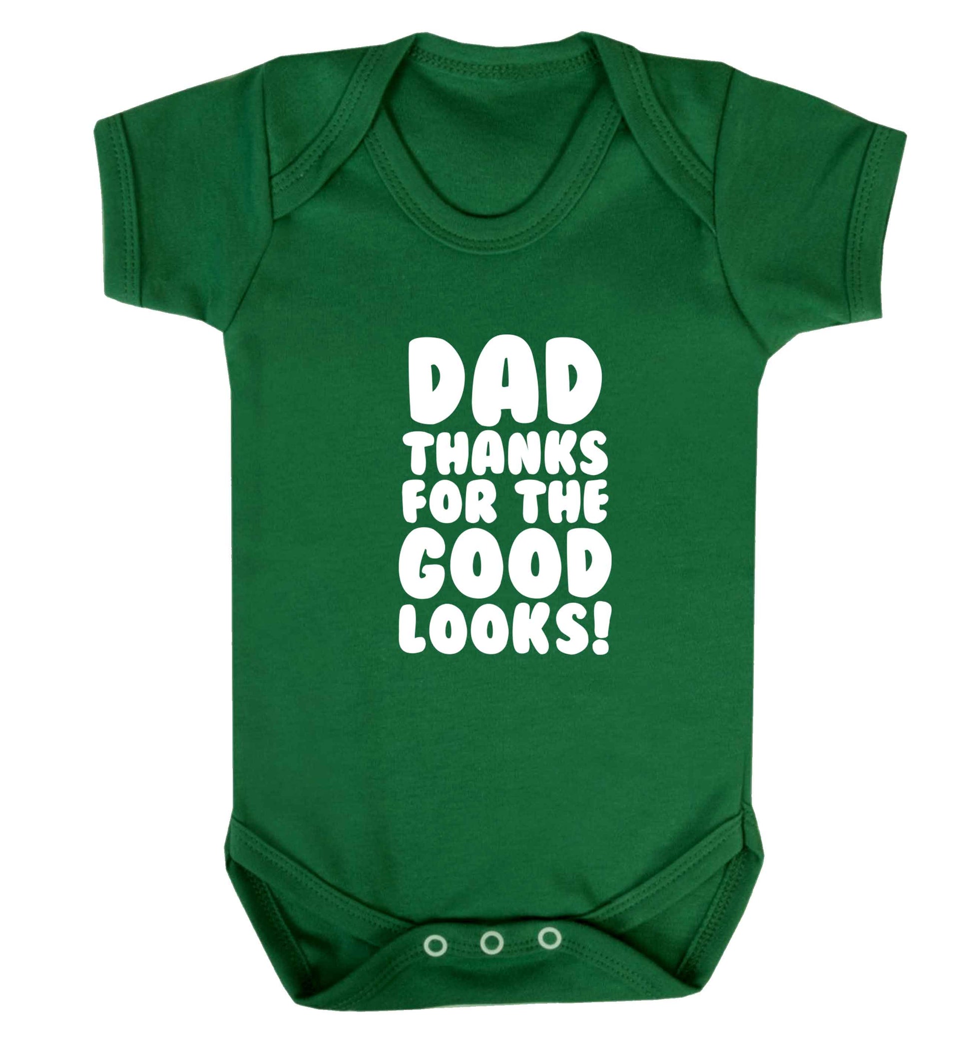 Dad thanks for the good looks baby vest green 18-24 months