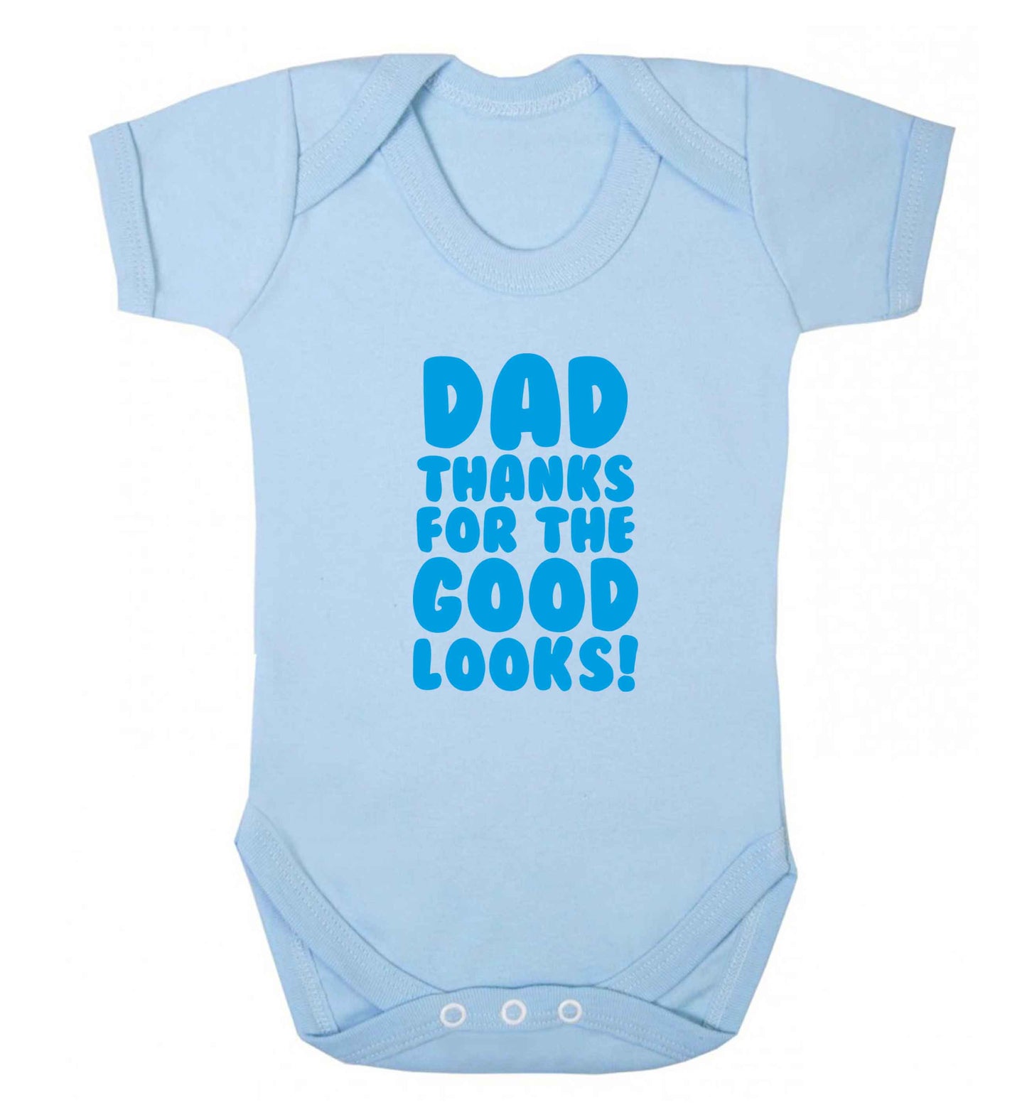 Dad thanks for the good looks baby vest pale blue 18-24 months