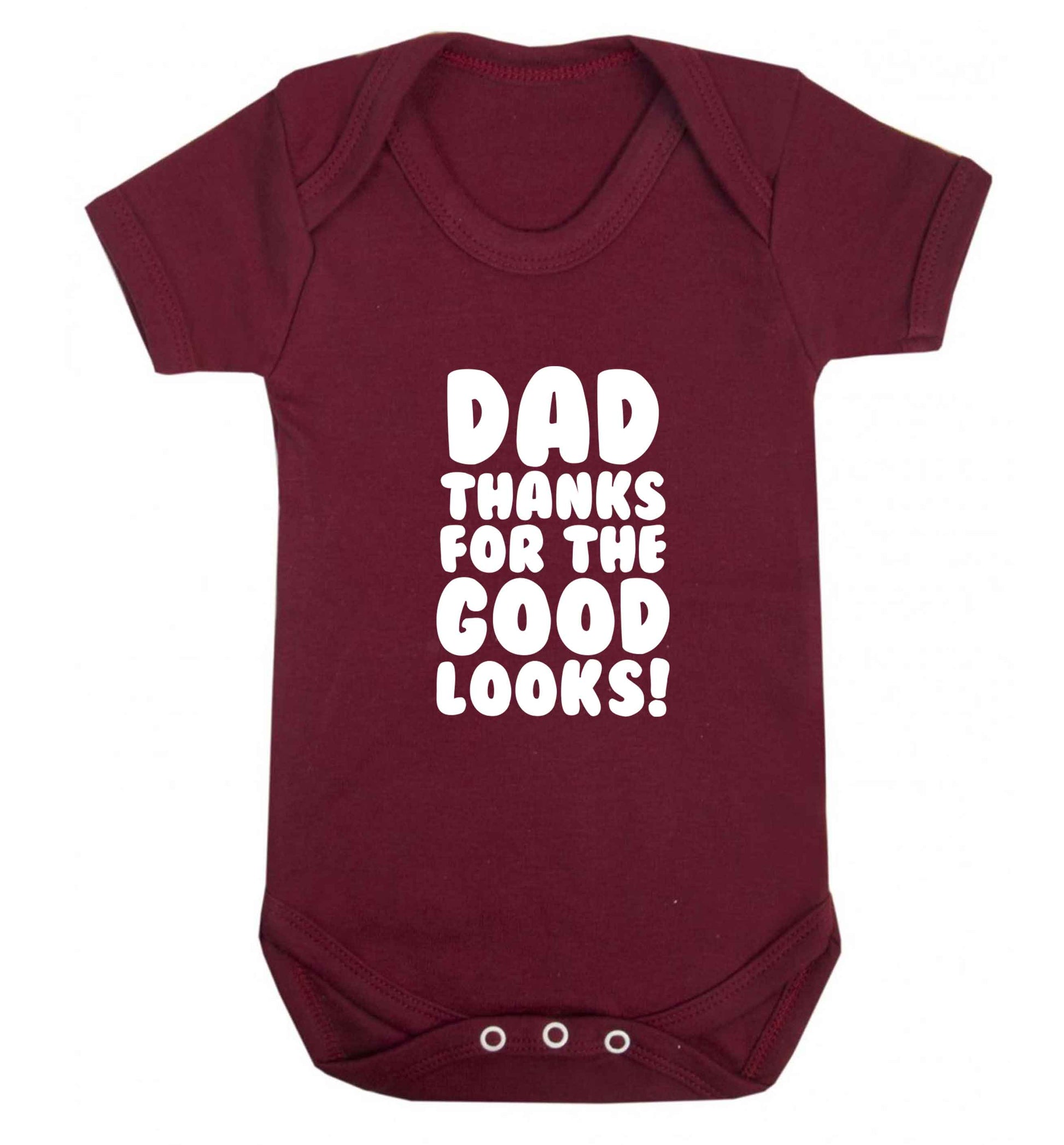 Dad thanks for the good looks baby vest maroon 18-24 months