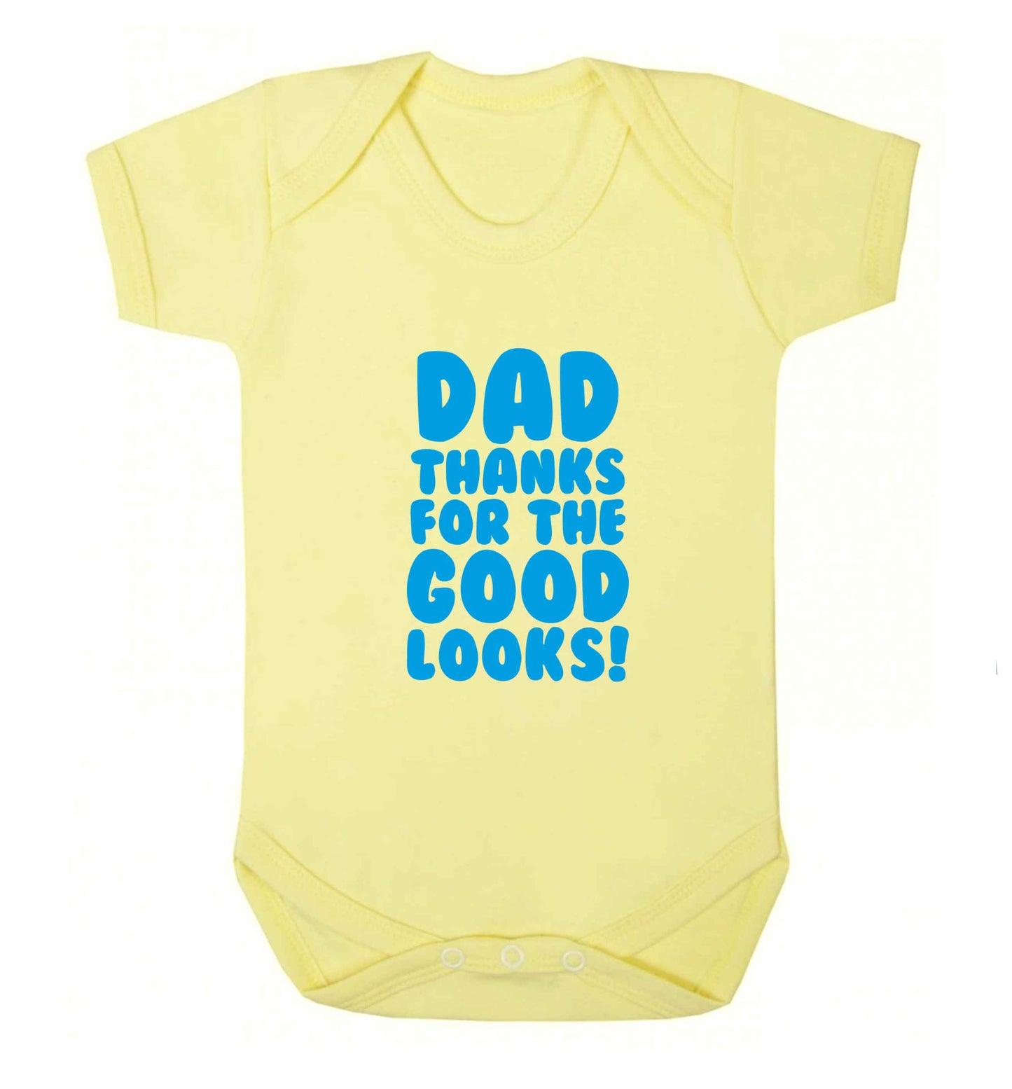 Dad thanks for the good looks baby vest pale yellow 18-24 months