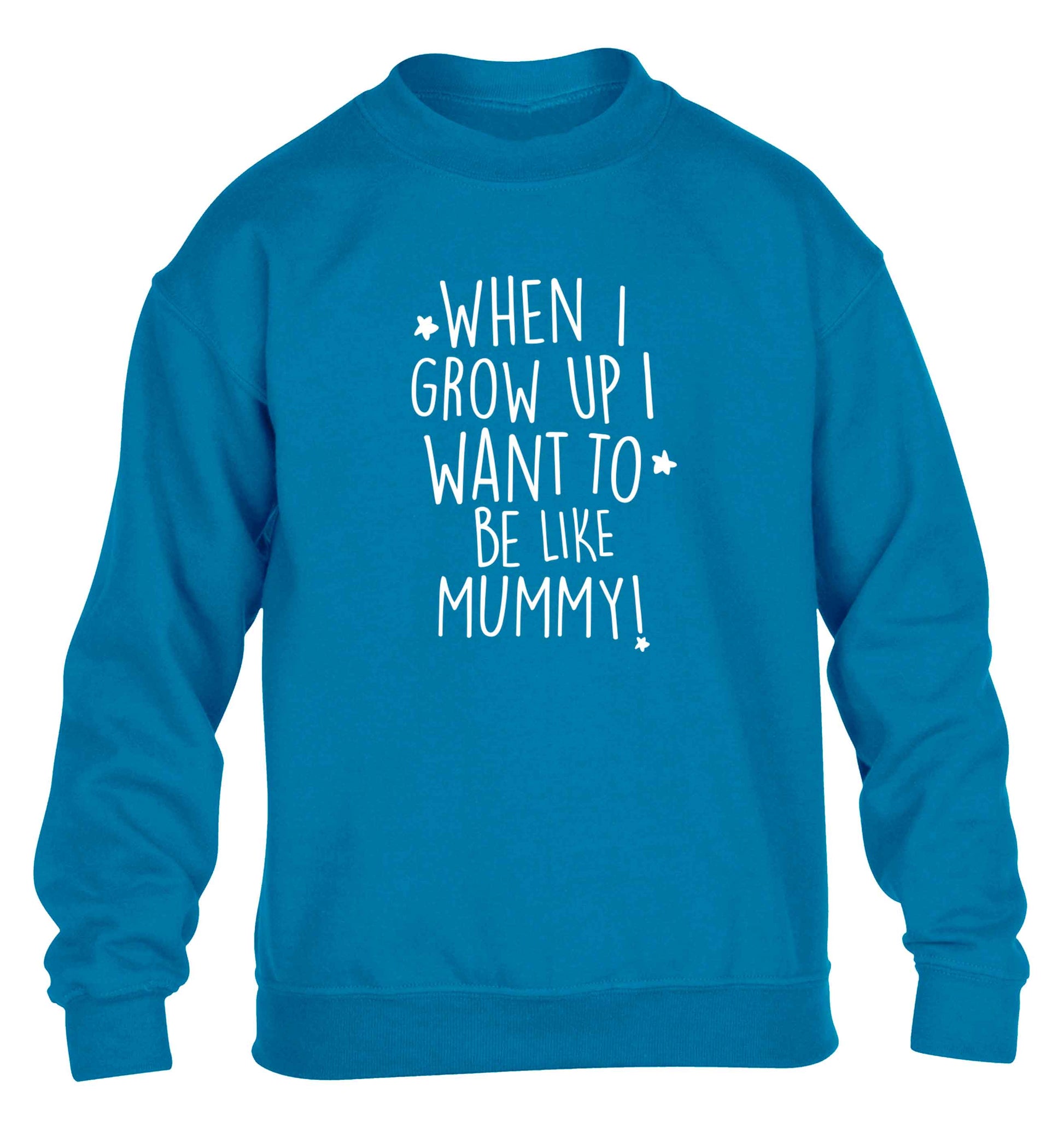 When I grow up I want to be like my mummy children's blue sweater 12-13 Years