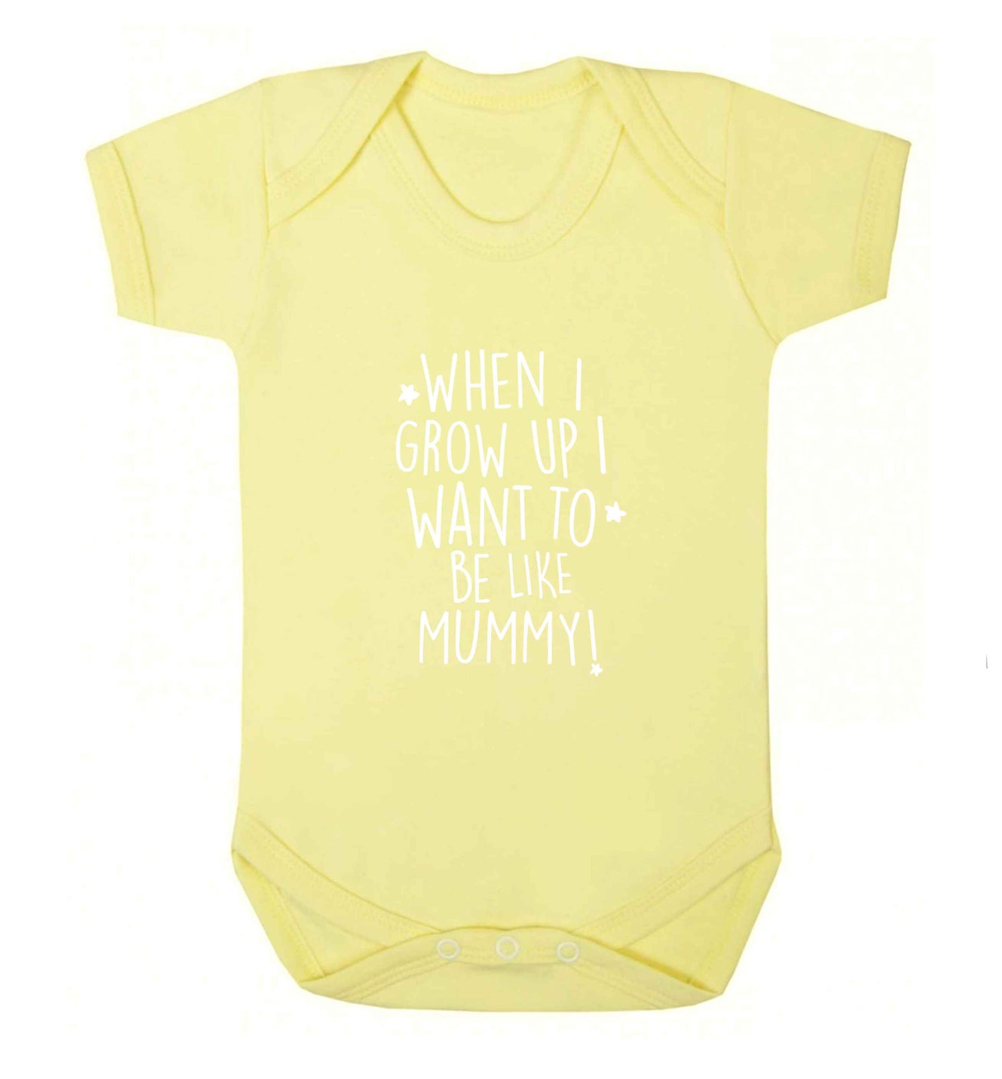 When I grow up I want to be like my mummy baby vest pale yellow 18-24 months
