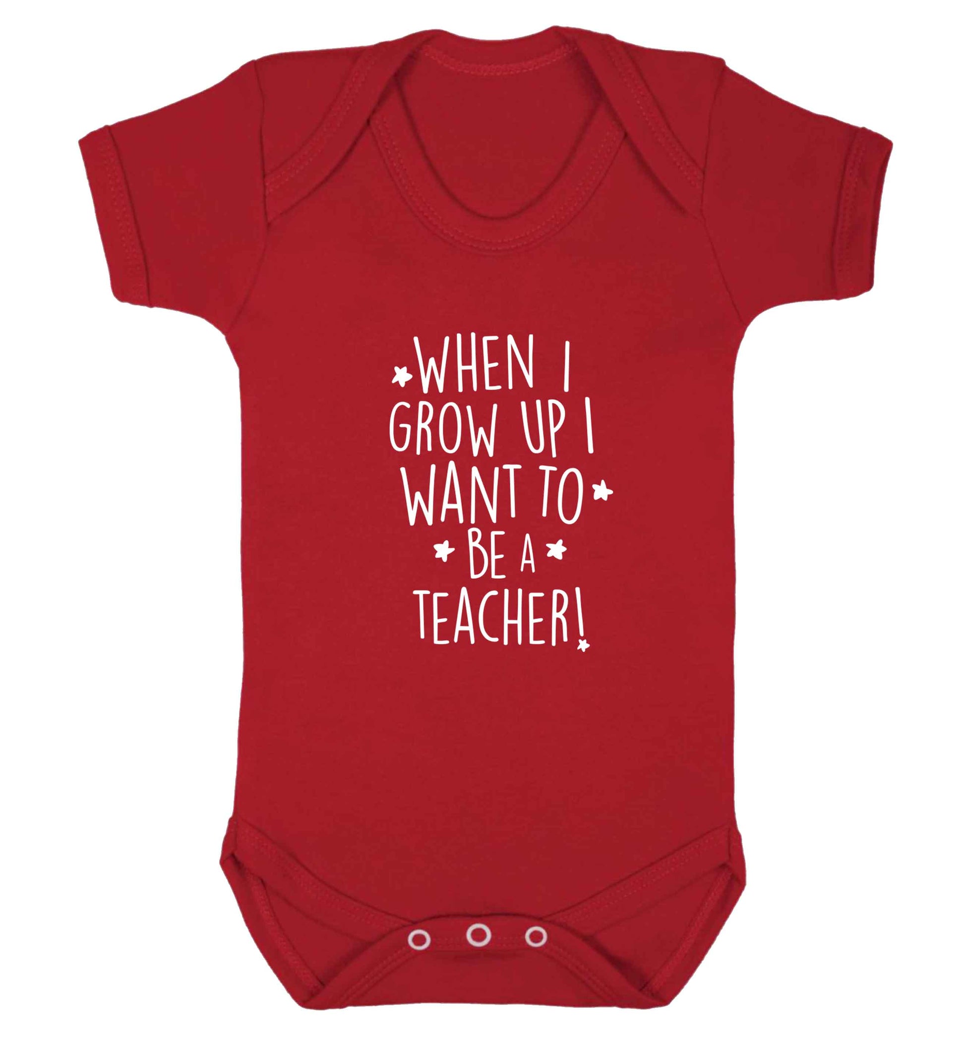 When I grow up I want to be a teacher baby vest red 18-24 months