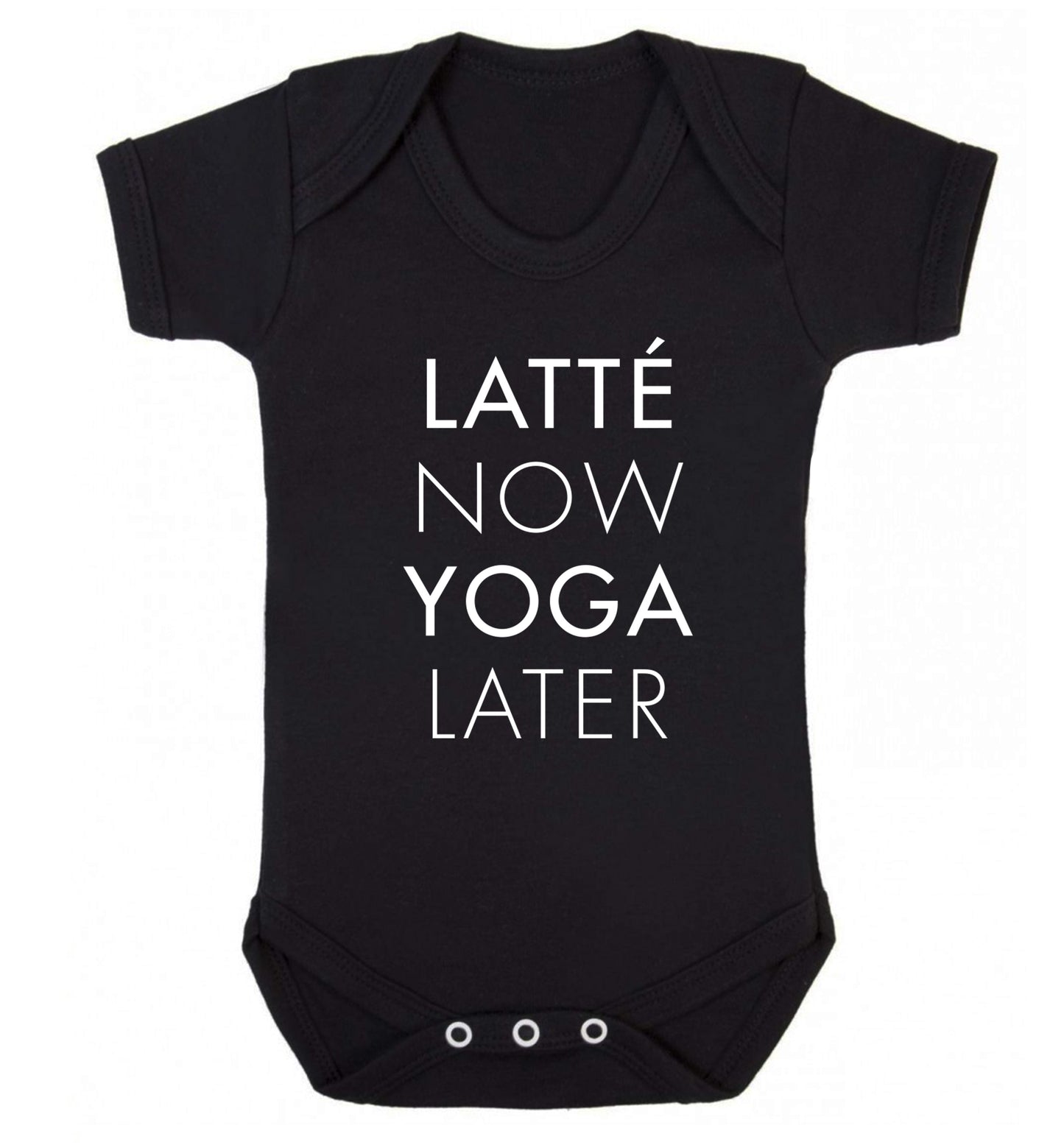 Latte now yoga later Baby Vest black 18-24 months