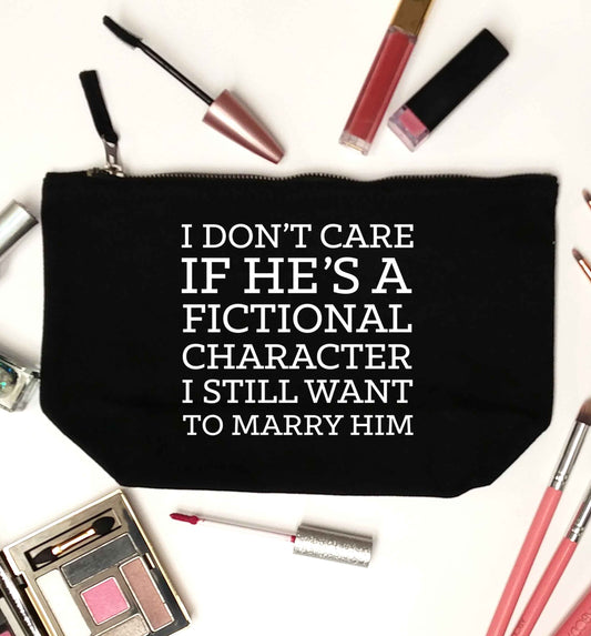 I don't care if he's a fictional character I still want to marry him black makeup bag