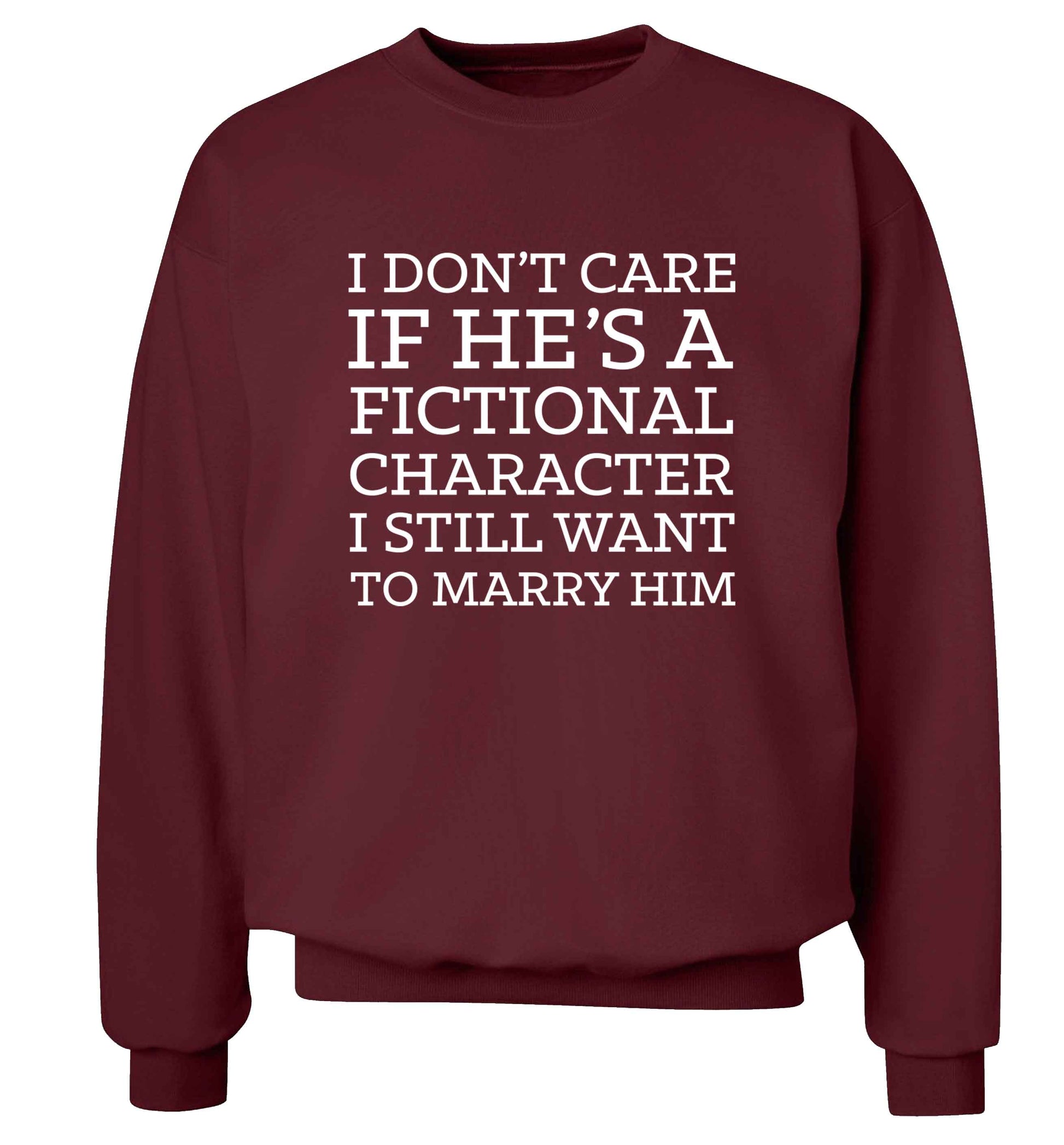 I don't care if he's a fictional character I still want to marry him adult's unisex maroon sweater 2XL