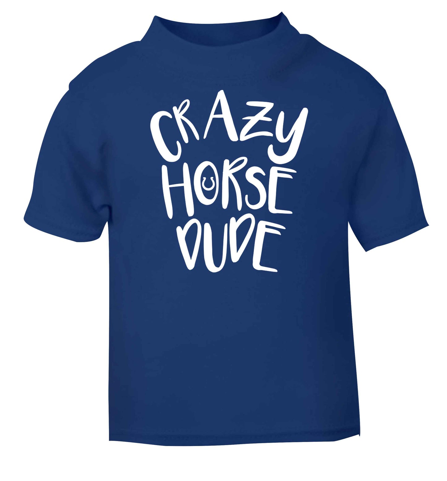 Crazy horse dude blue baby toddler Tshirt 2 Years