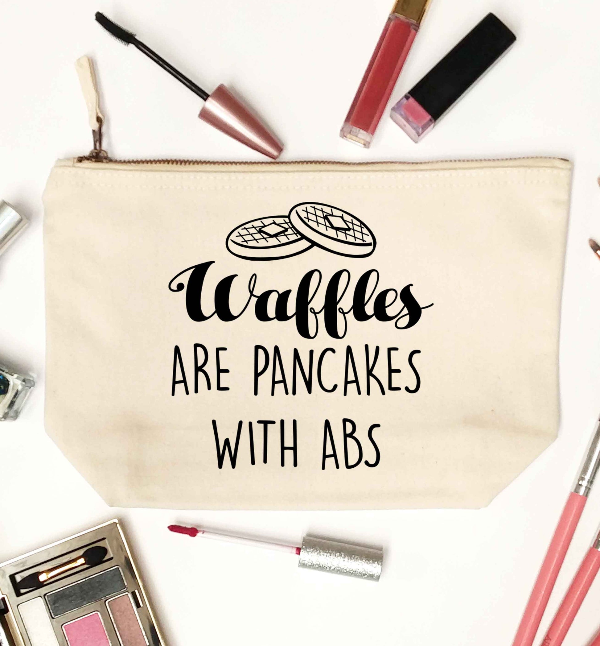 Waffles are just pancakes with abs natural makeup bag