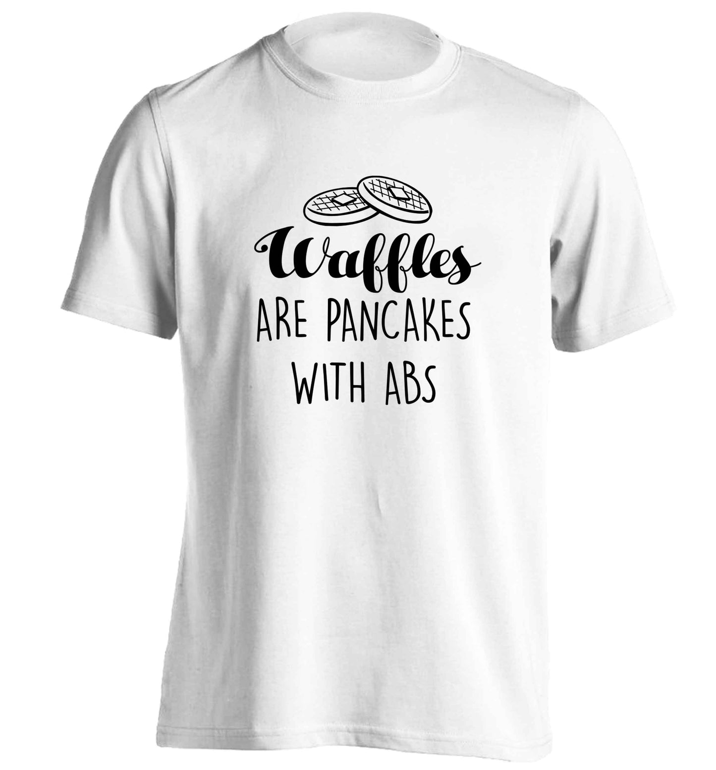 Waffles are just pancakes with abs adults unisex white Tshirt 2XL