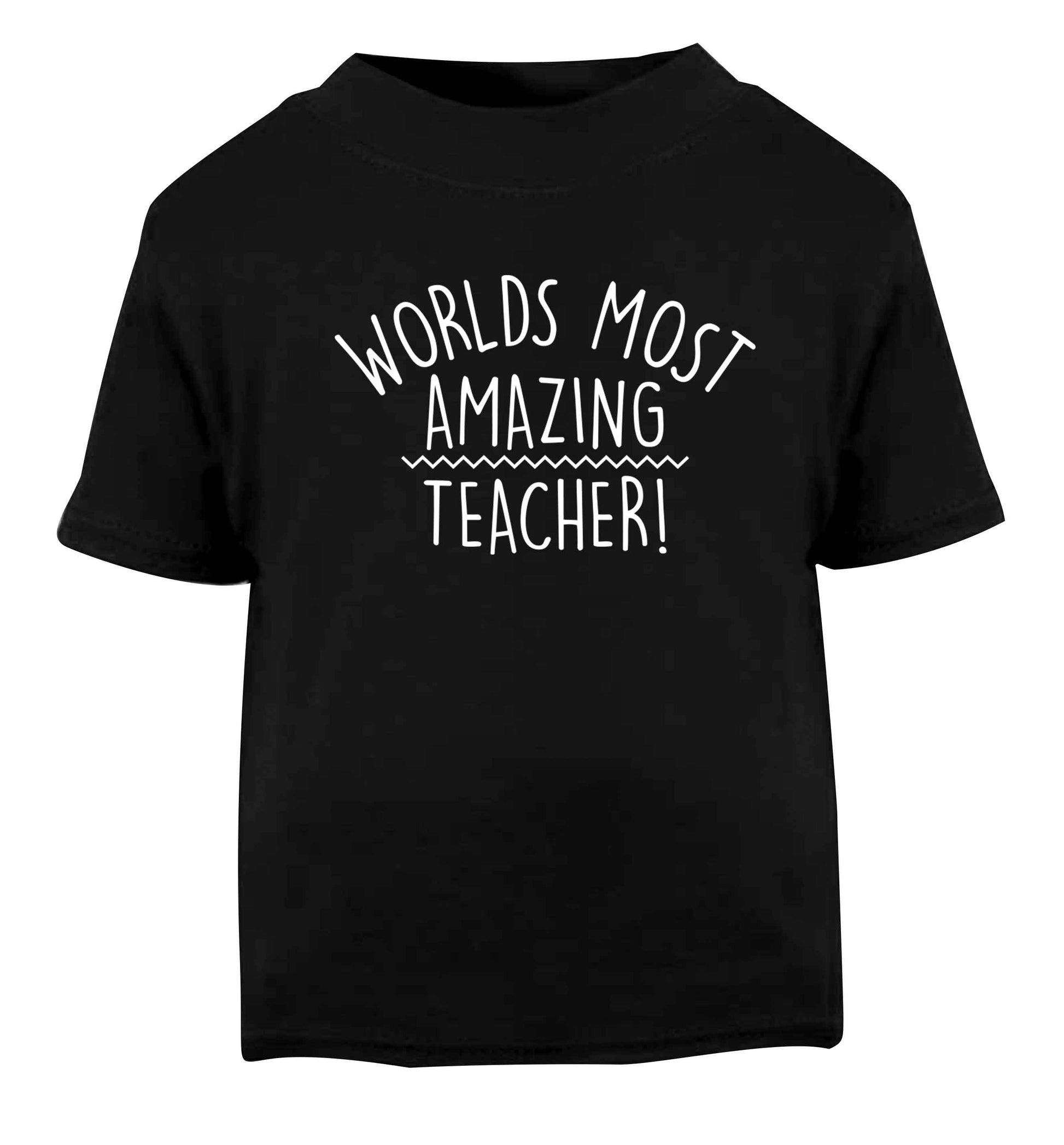 Worlds most amazing teacher Black baby toddler Tshirt 2 years