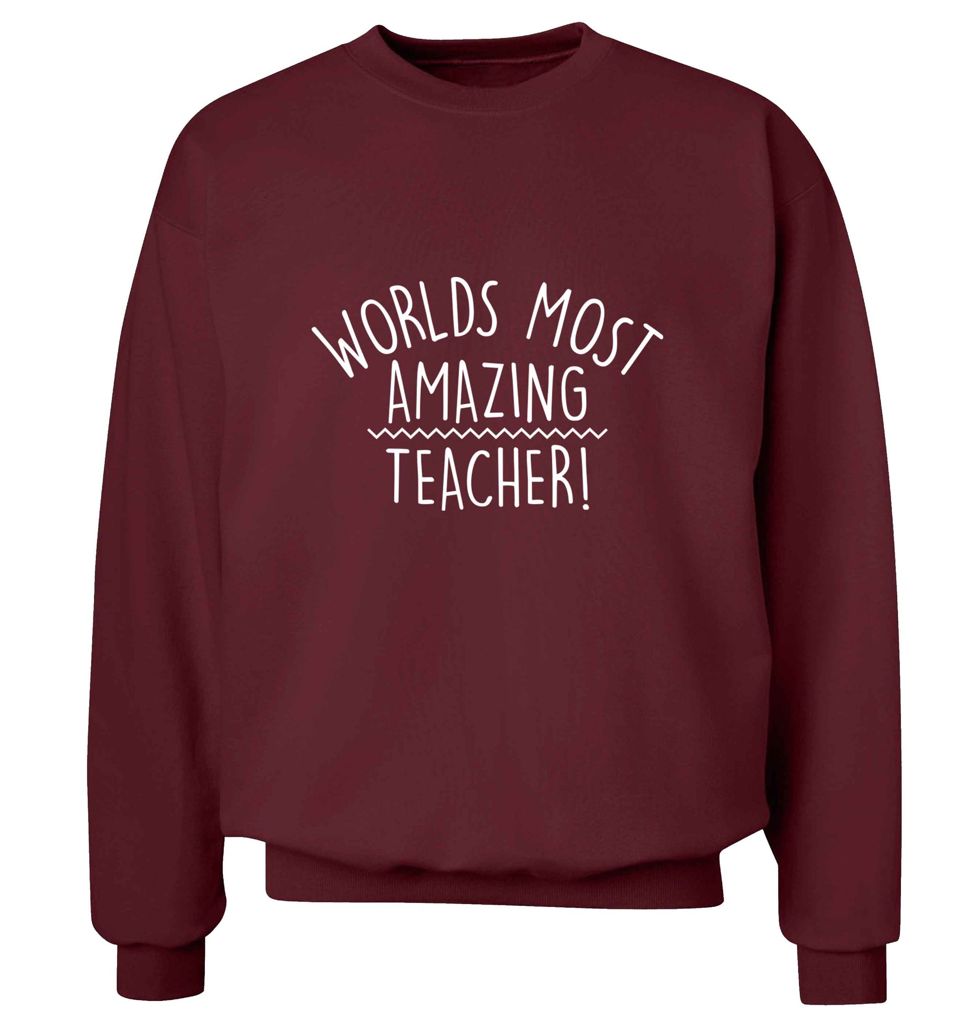 Worlds most amazing teacher adult's unisex maroon sweater 2XL
