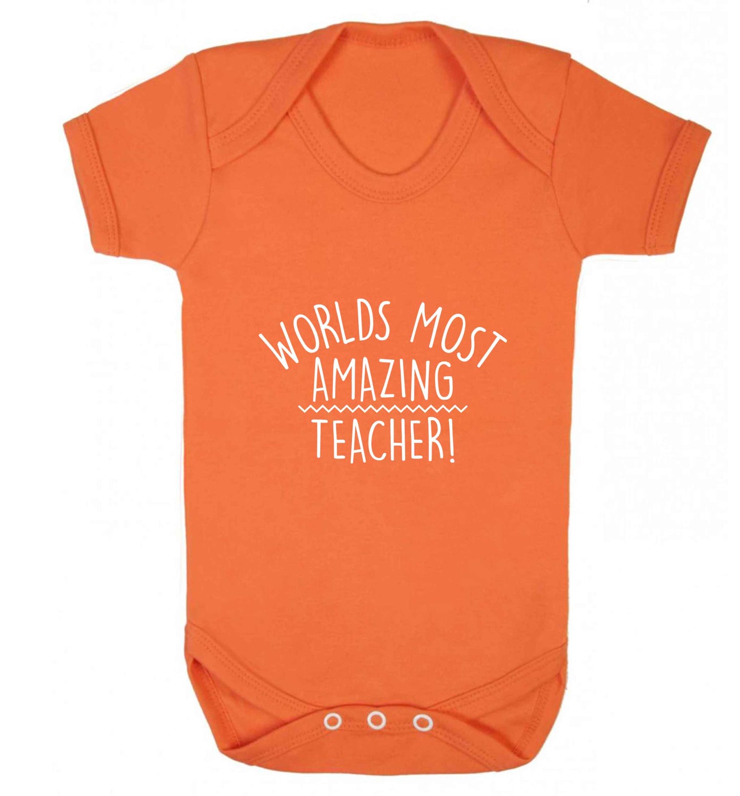 Worlds most amazing teacher baby vest orange 18-24 months