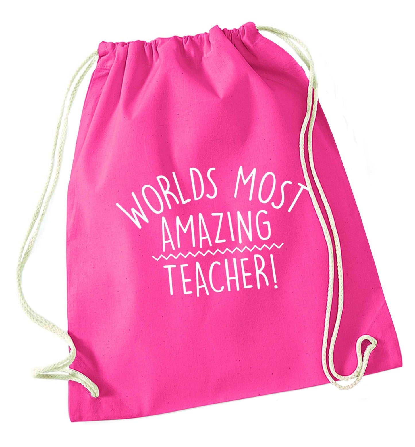 Worlds most amazing teacher pink drawstring bag