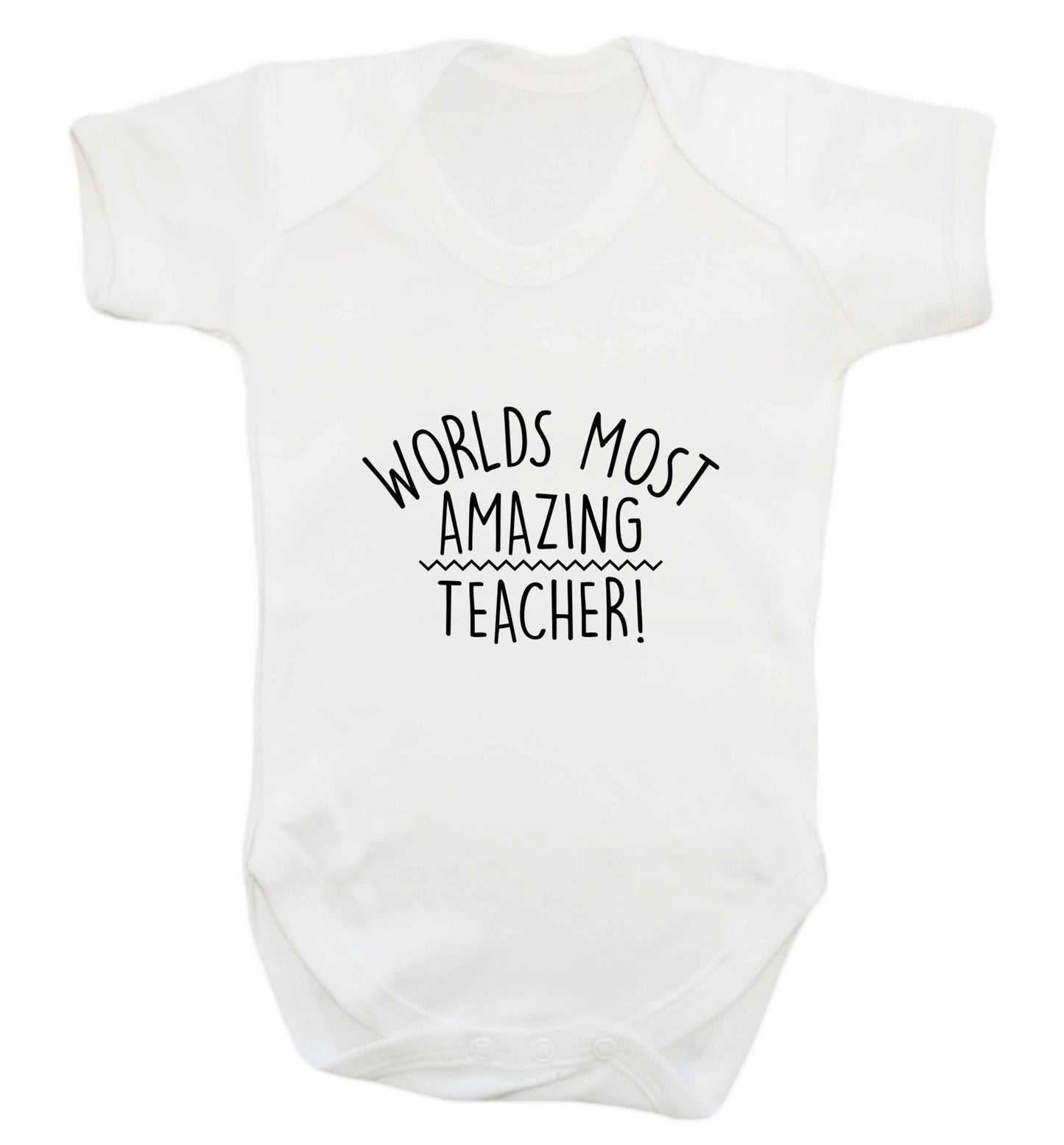 Worlds most amazing teacher baby vest white 18-24 months