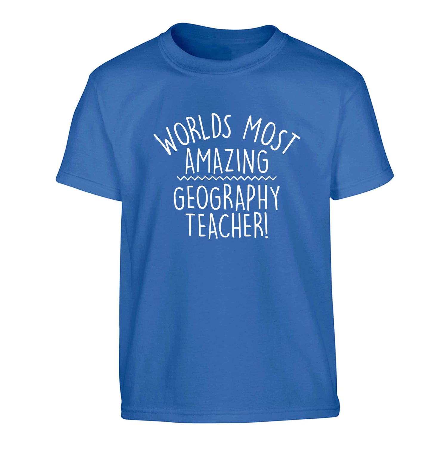 Worlds most amazing geography teacher Children's blue Tshirt 12-13 Years