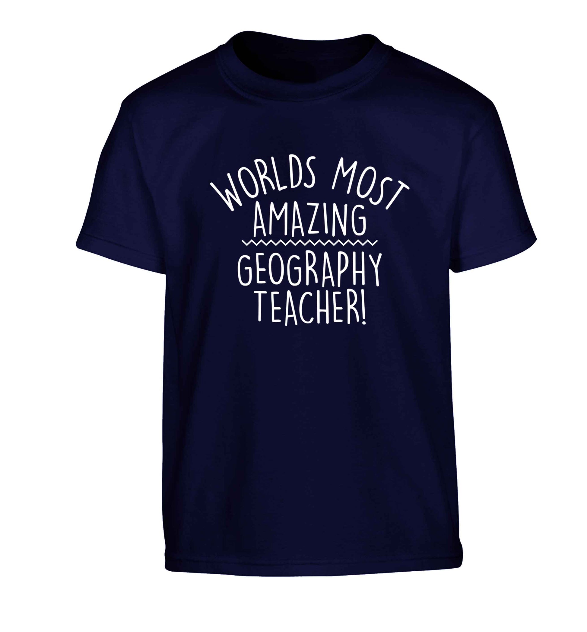 Worlds most amazing geography teacher Children's navy Tshirt 12-13 Years