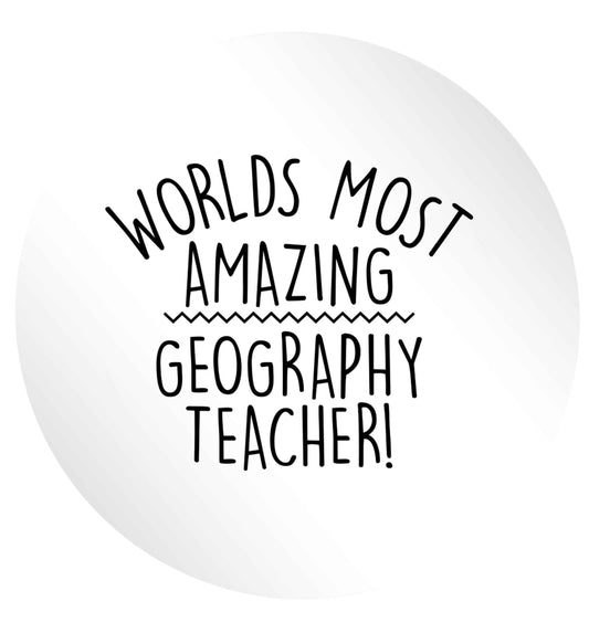 Worlds most amazing geography teacher 24 @ 45mm matt circle stickers