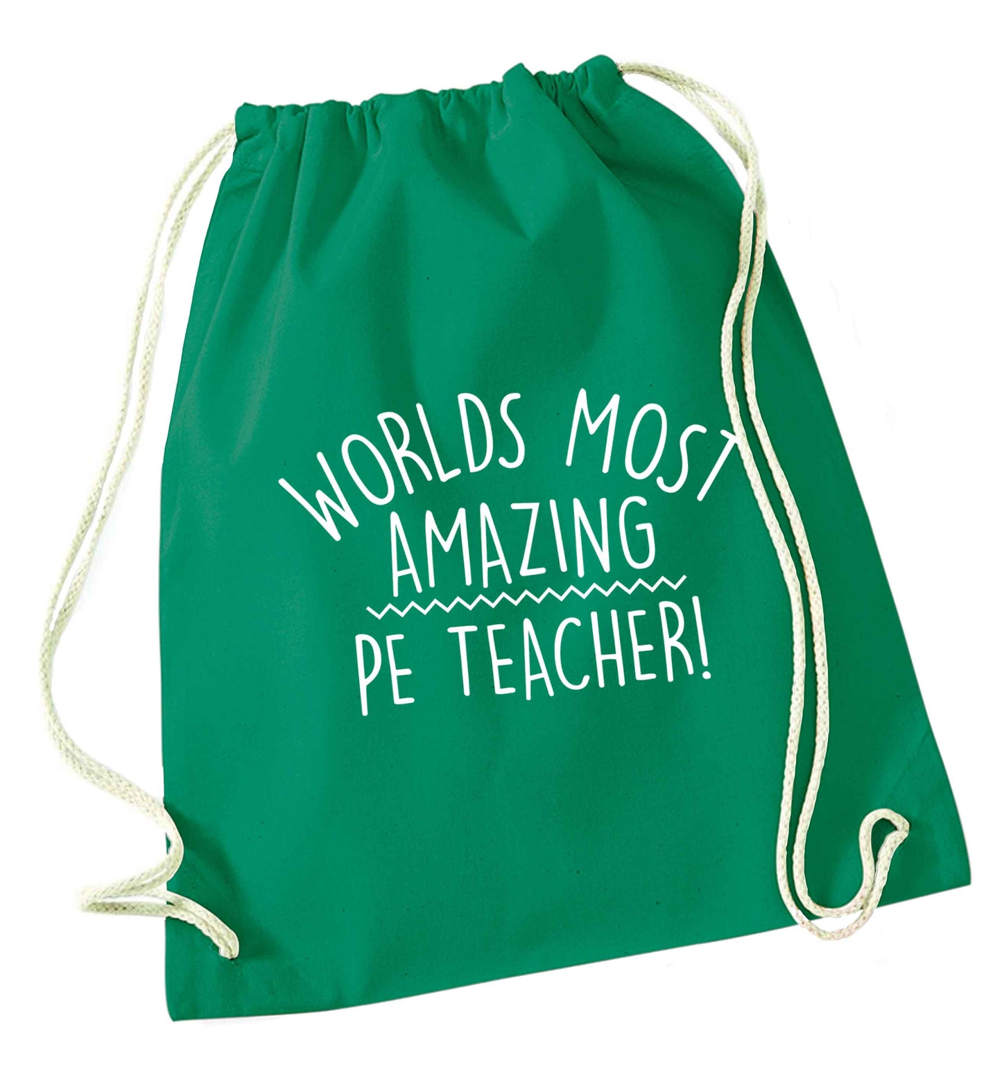 Worlds most amazing PE teacher green drawstring bag