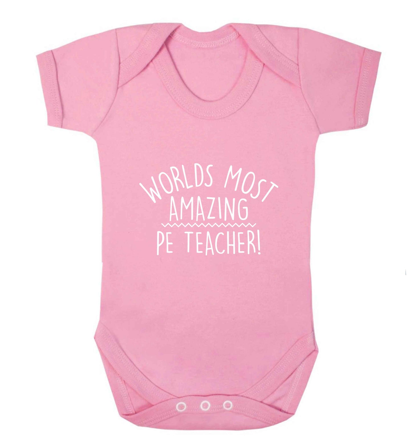 Worlds most amazing PE teacher baby vest pale pink 18-24 months