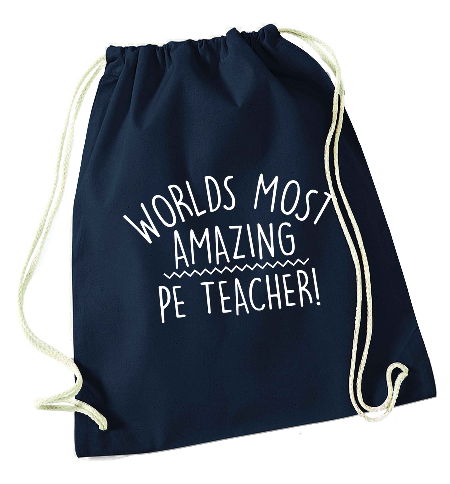 Worlds most amazing PE teacher navy drawstring bag