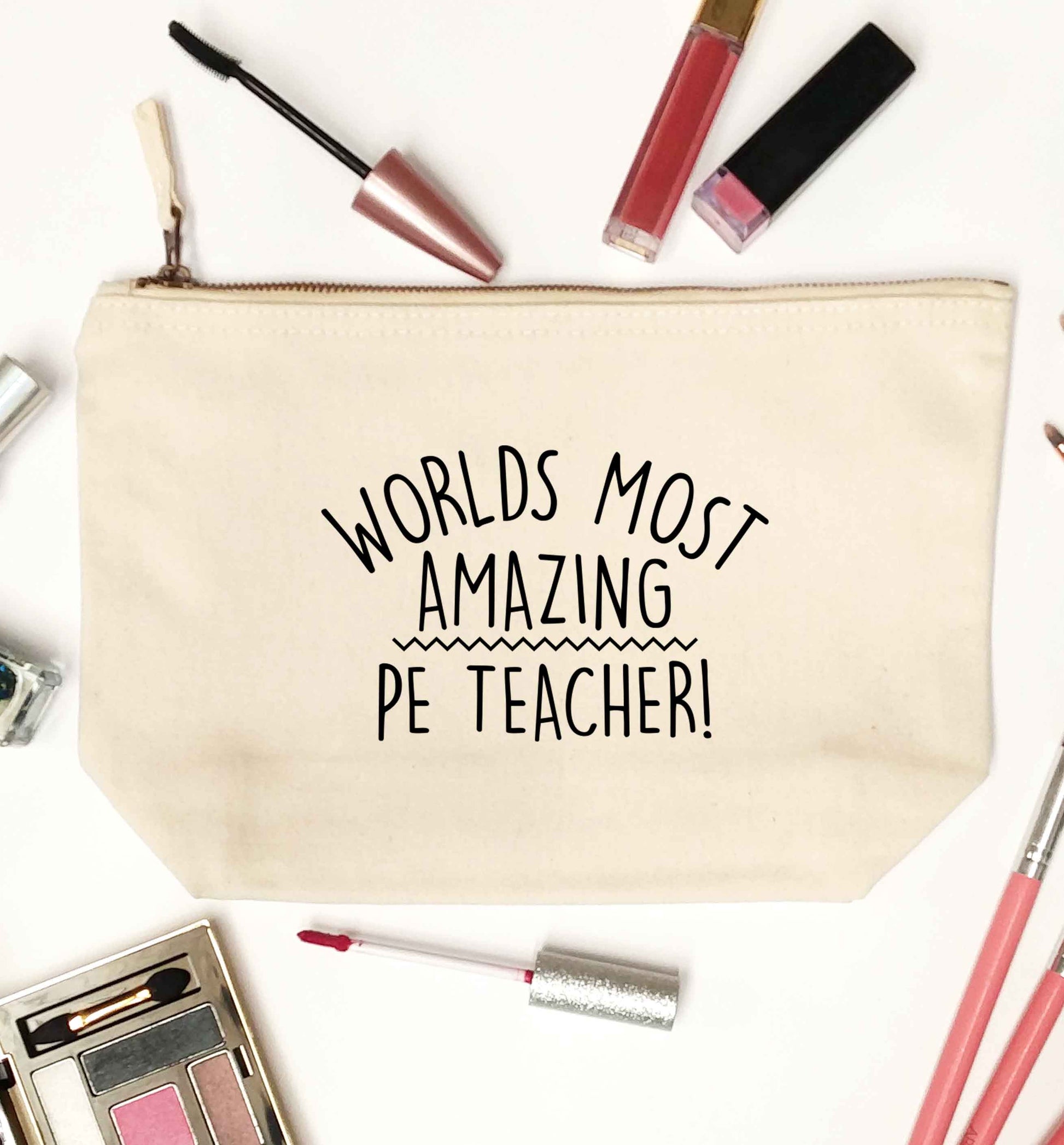 Worlds most amazing PE teacher natural makeup bag