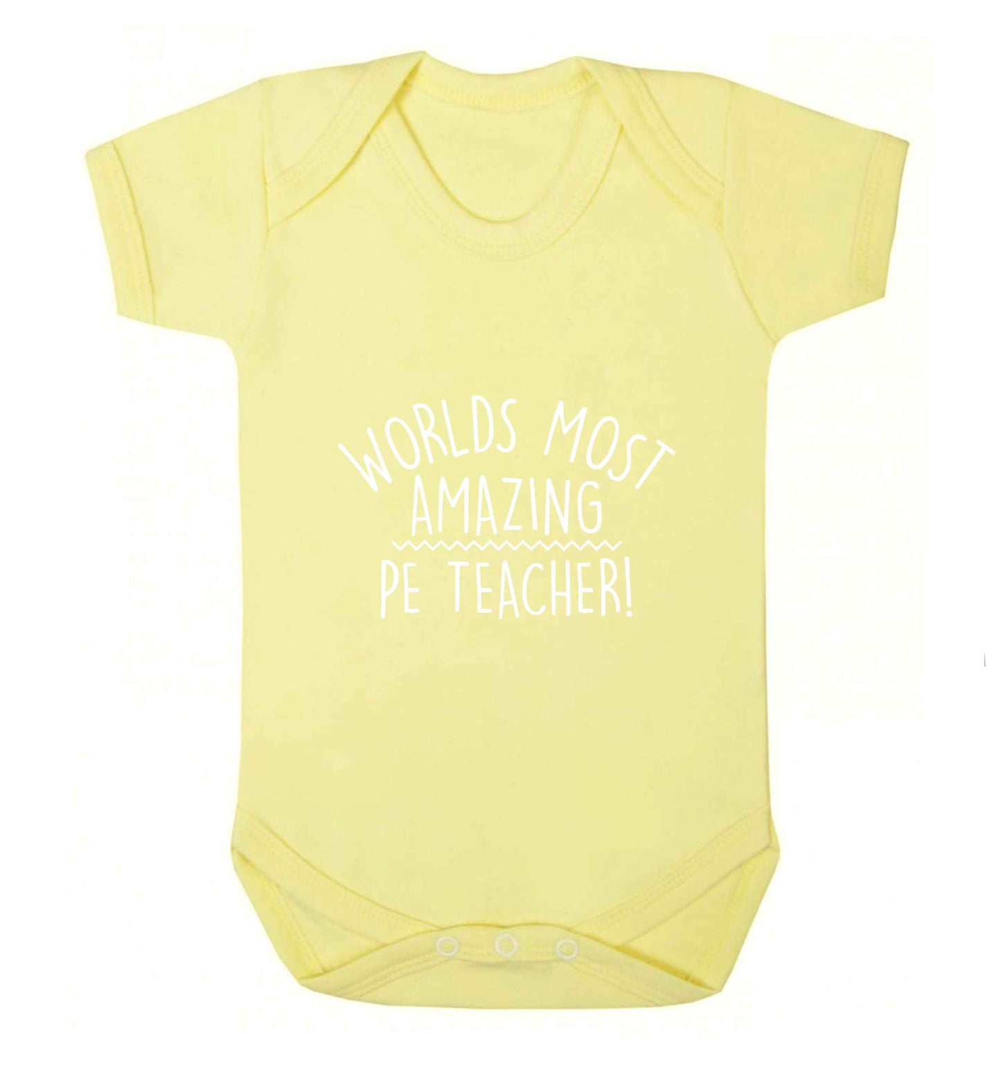 Worlds most amazing PE teacher baby vest pale yellow 18-24 months