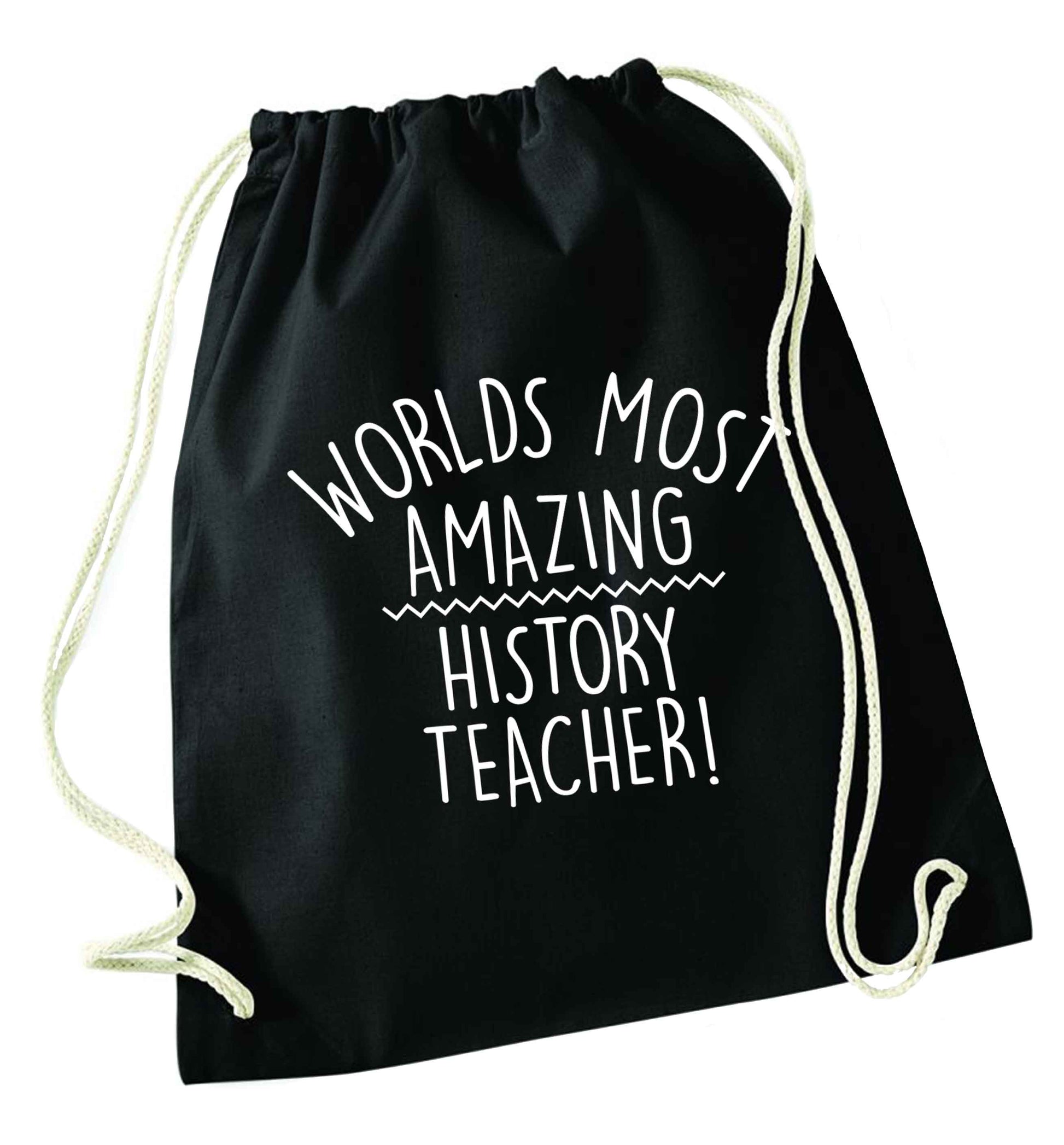 Worlds most amazing History teacher black drawstring bag