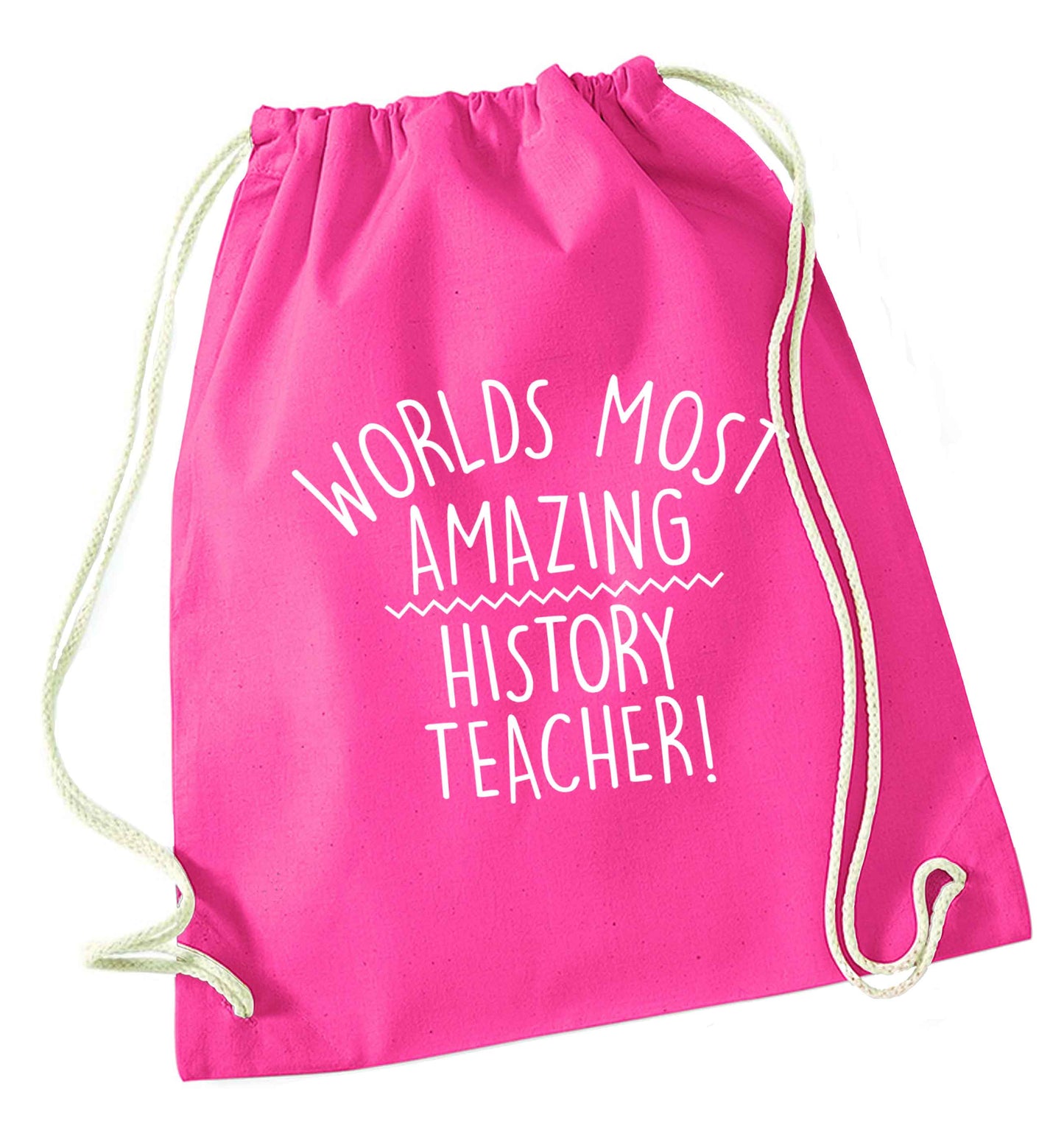 Worlds most amazing History teacher pink drawstring bag