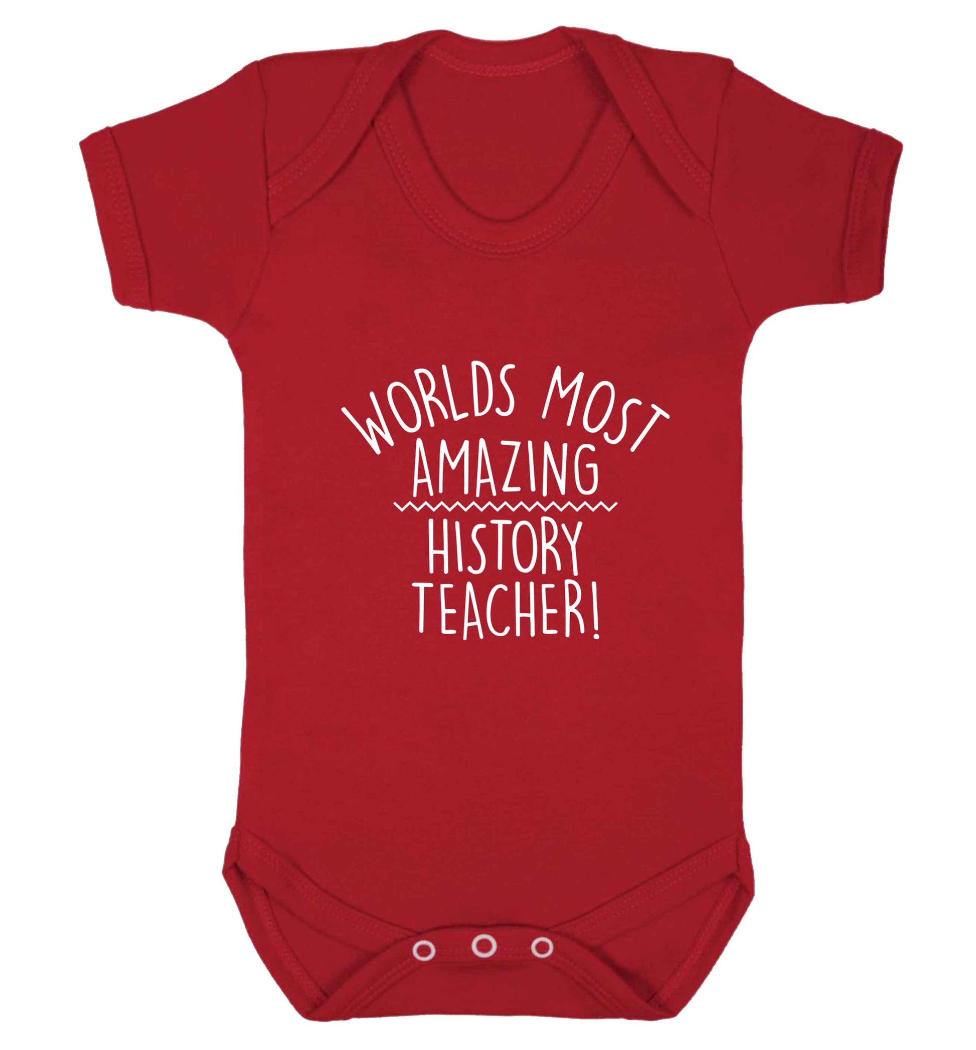 Worlds most amazing History teacher baby vest red 18-24 months